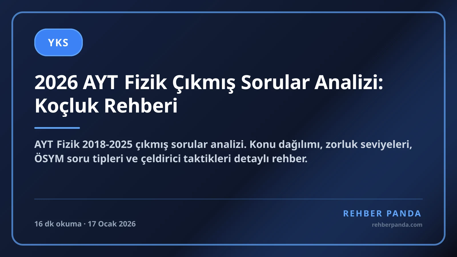 2026 AYT Fizik Çıkmış Sorular Analizi: Koçluk Rehberi