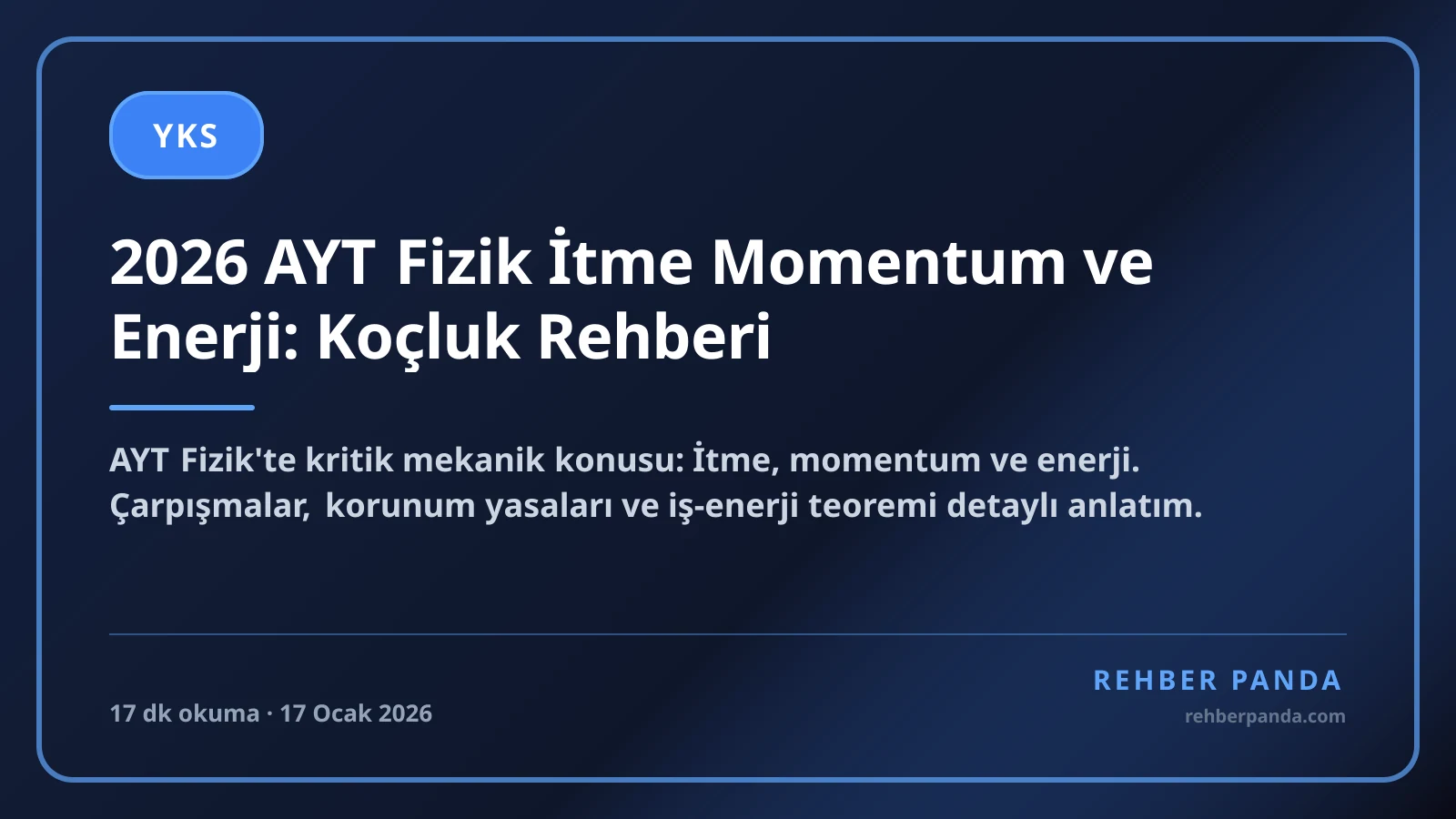 2026 AYT Fizik İtme Momentum ve Enerji: Koçluk Rehberi