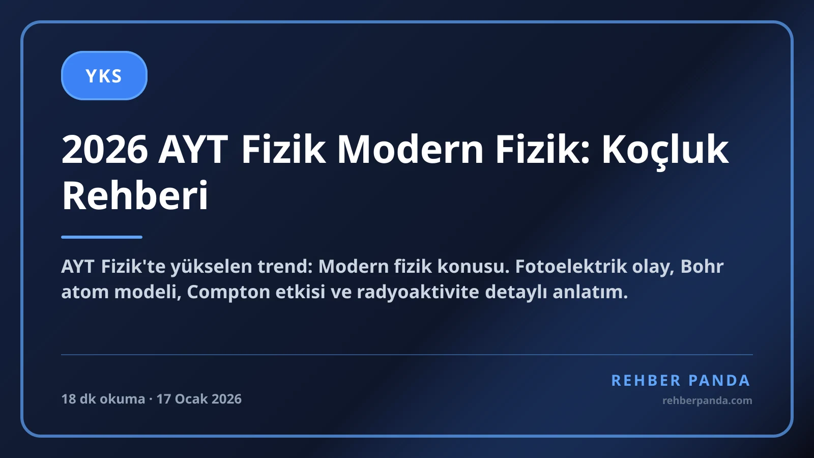 2026 AYT Fizik Modern Fizik: Koçluk Rehberi