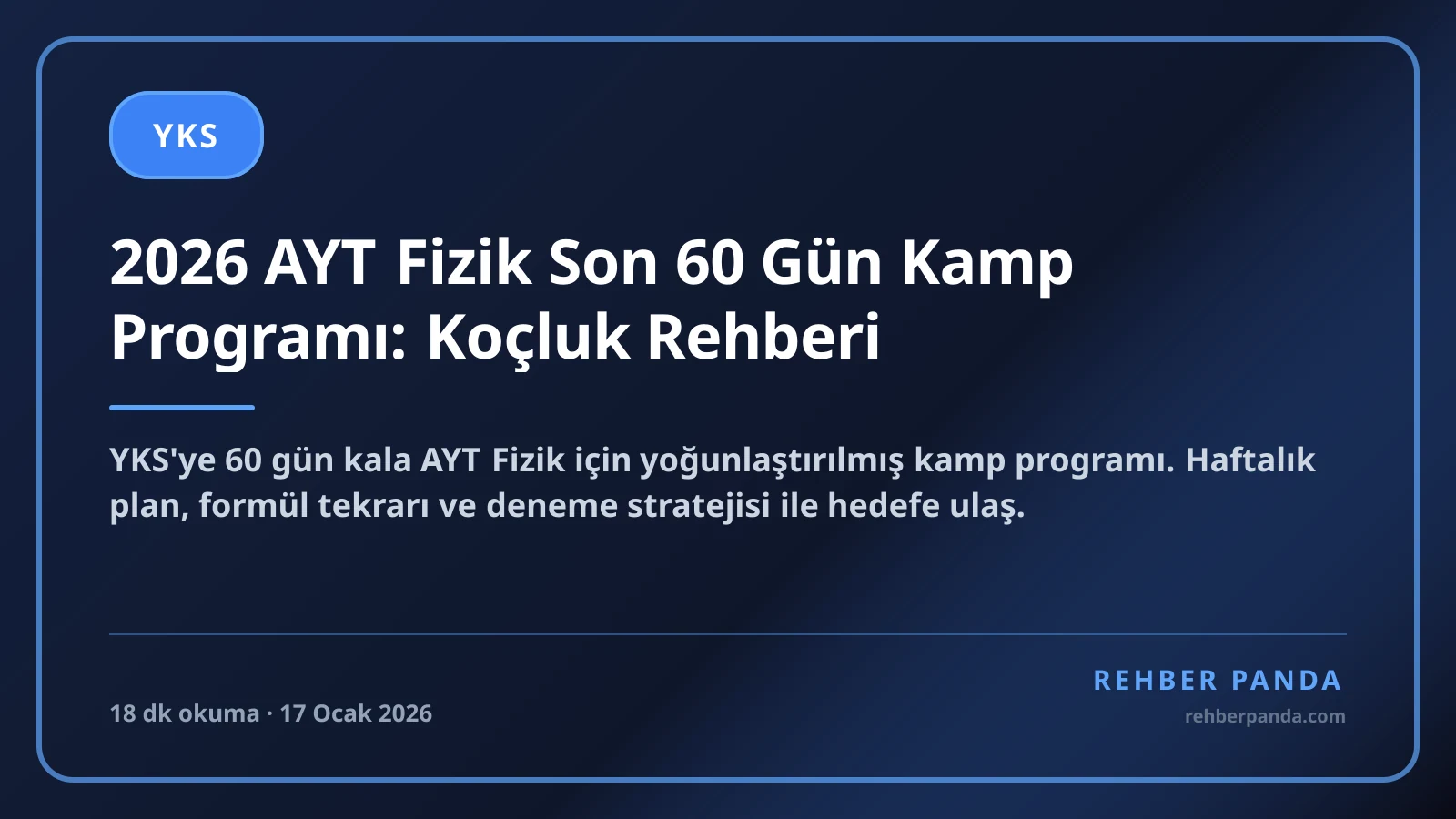 2026 AYT Fizik Son 60 Gün Kamp Programı: Koçluk Rehberi