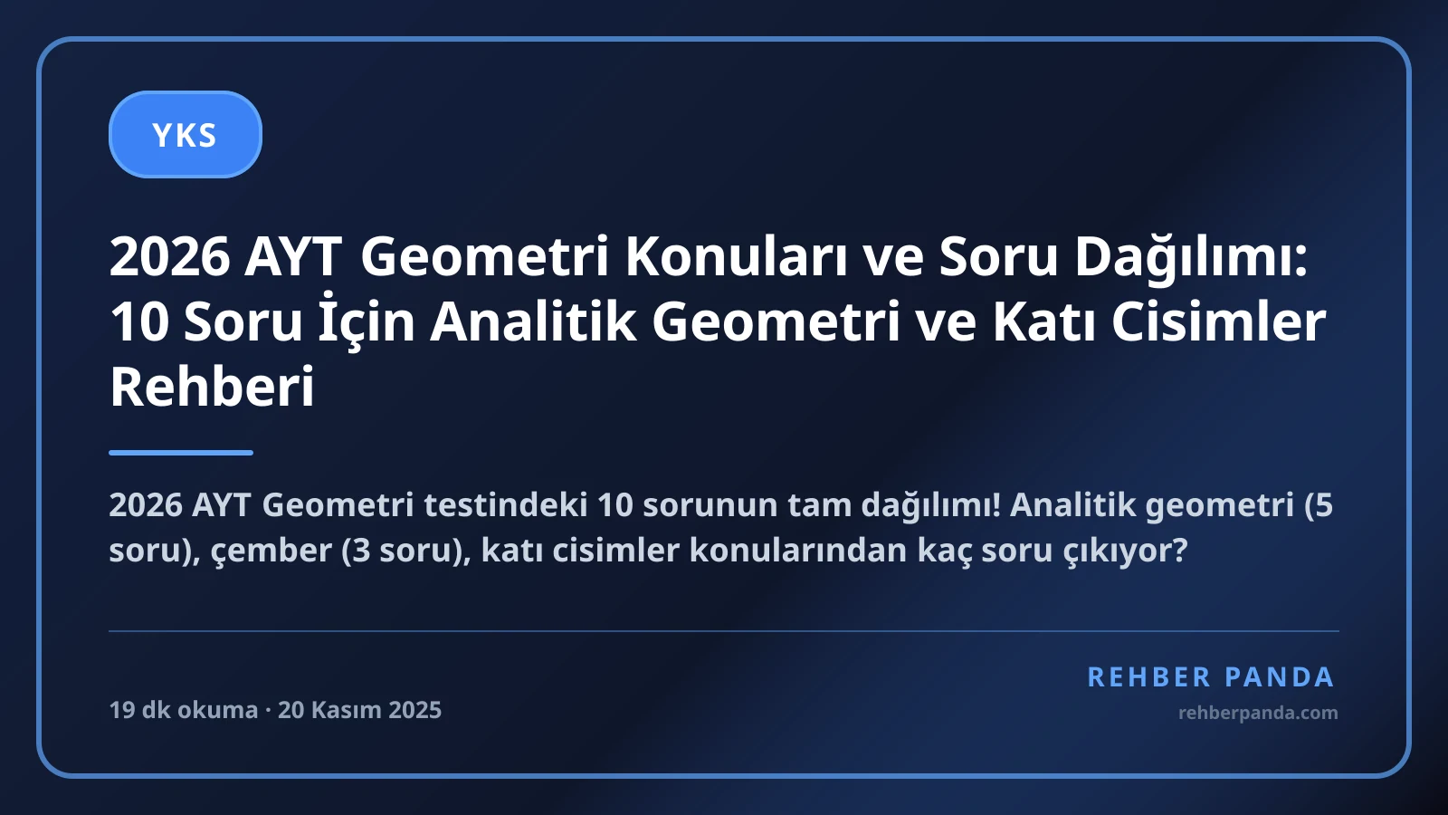 2026 AYT Geometri Konuları ve Soru Dağılımı: 10 Soru İçin Analitik Geometri ve Katı Cisimler Rehberi
