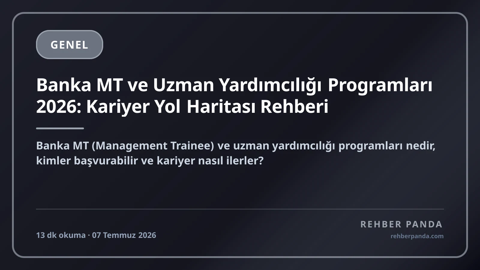 Banka MT ve Uzman Yardımcılığı Programları 2026: Kariyer Yol Haritası Rehberi