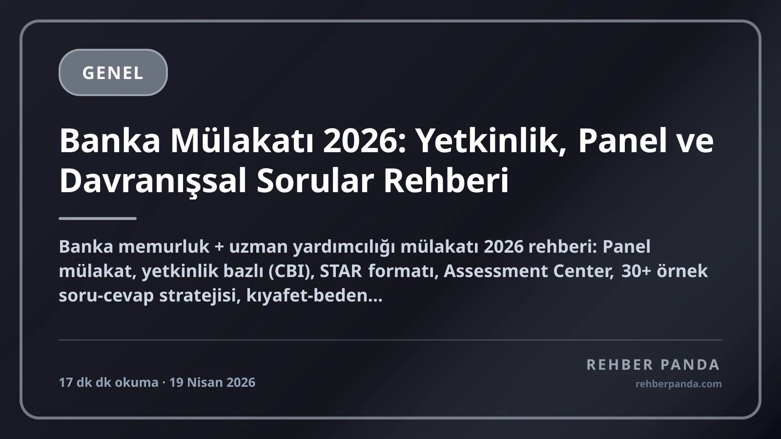 Banka Mülakatı 2026: Yetkinlik, Panel ve Davranışsal Sorular Rehberi