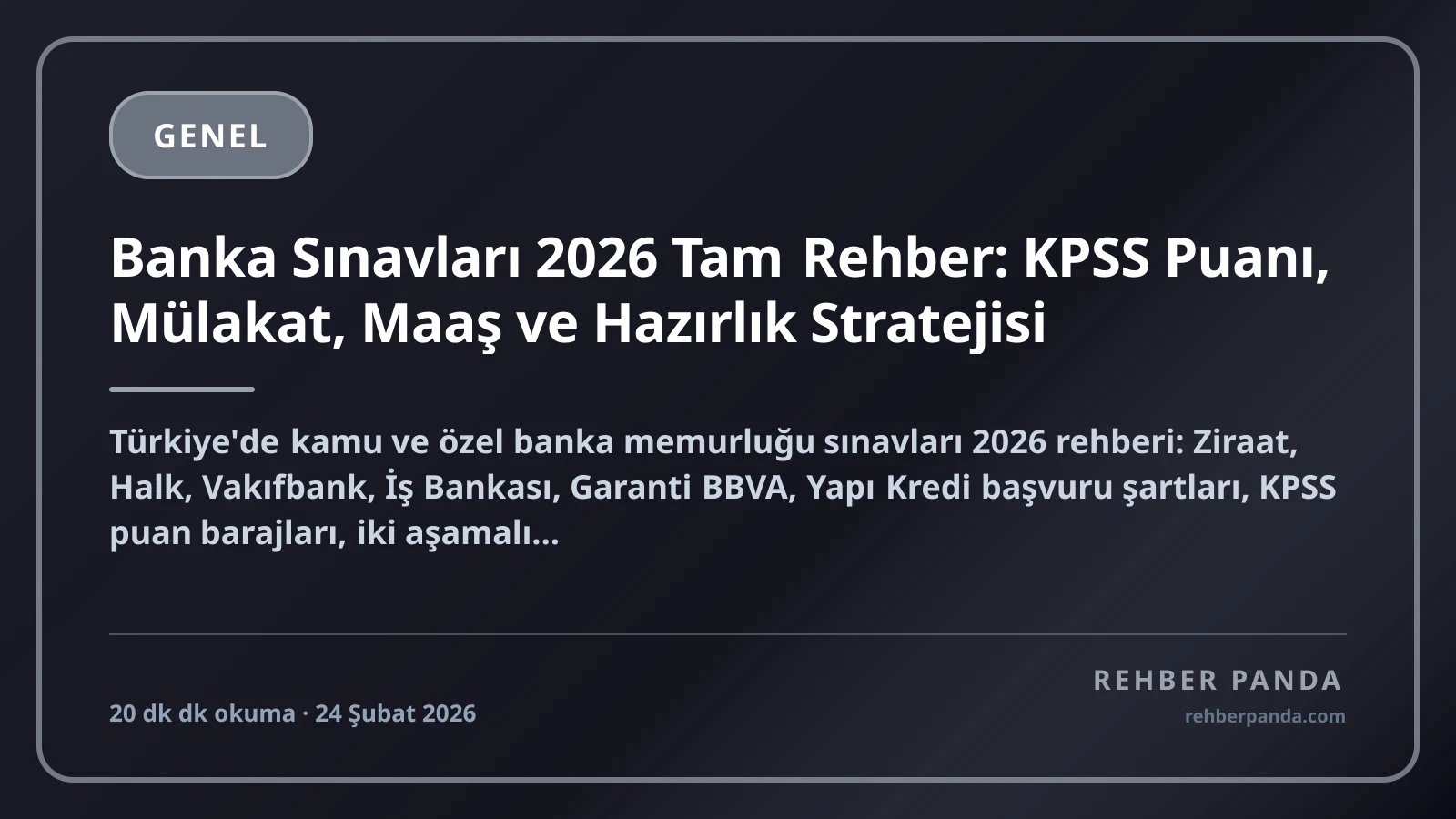 Banka Sınavları 2026 Tam Rehber: KPSS Puanı, Mülakat, Maaş ve Hazırlık Stratejisi