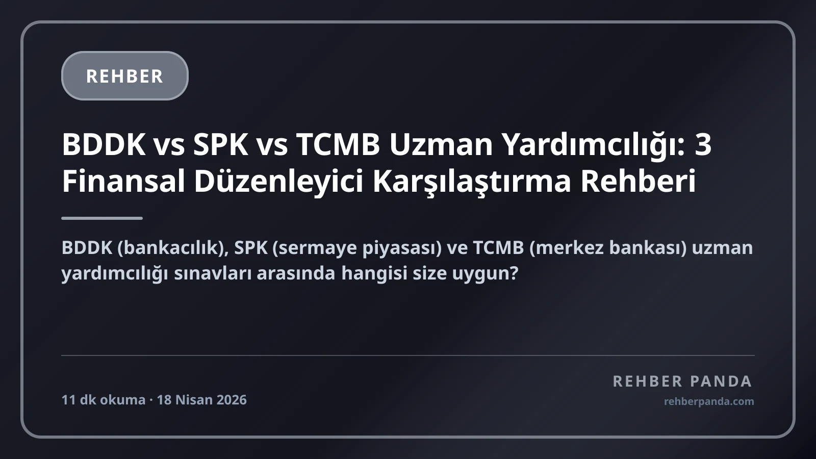 BDDK vs SPK vs TCMB Uzman Yardımcılığı: 3 Finansal Düzenleyici Karşılaştırma Rehberi