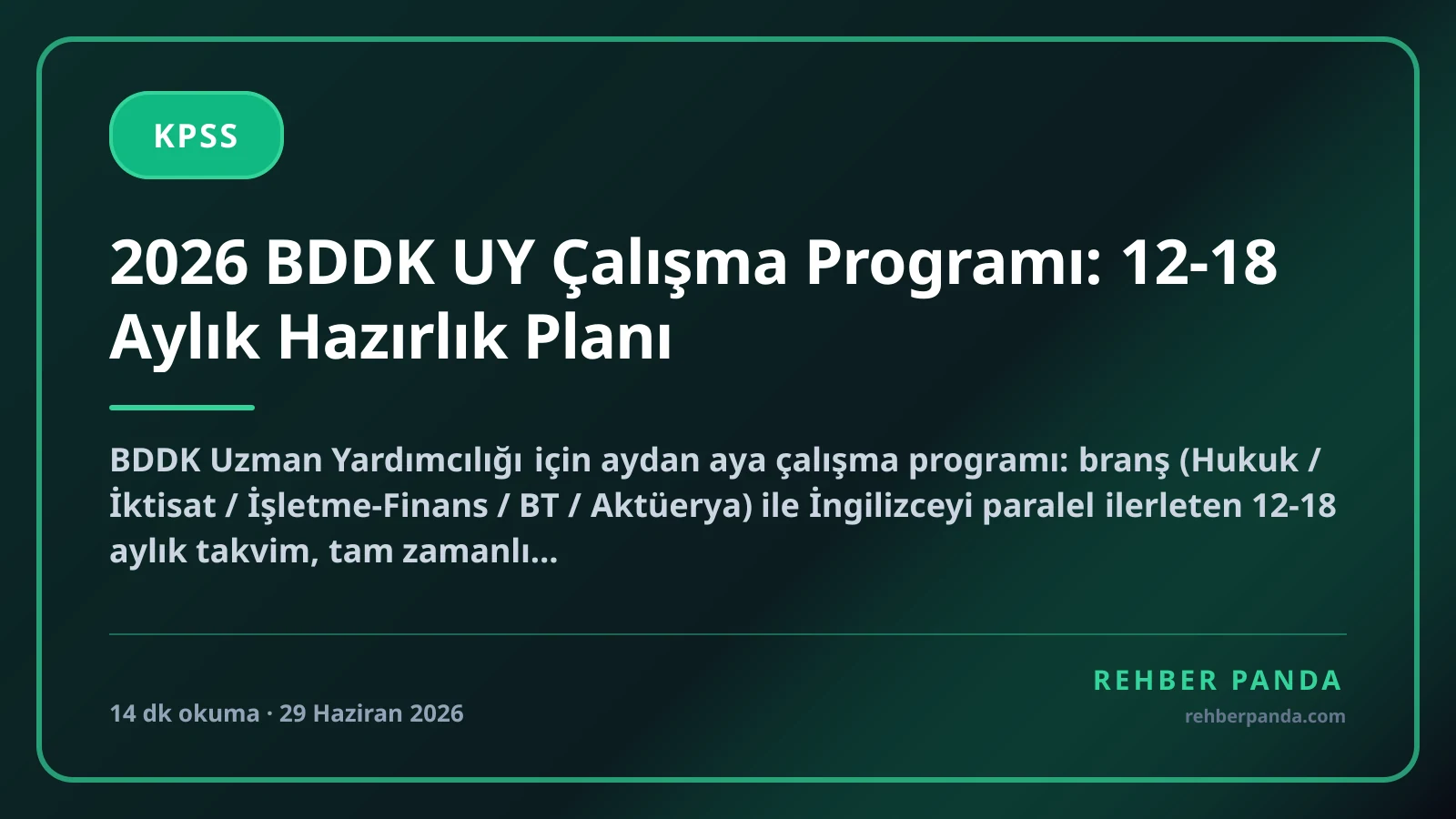 2026 BDDK UY Çalışma Programı: 12-18 Aylık Hazırlık Planı