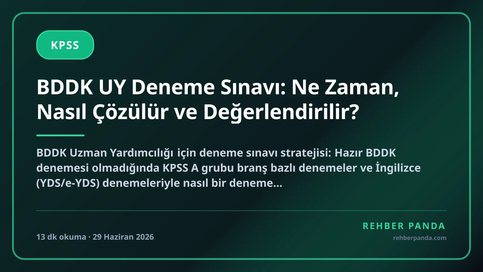 BDDK UY Deneme Sınavı: Ne Zaman, Nasıl Çözülür ve Değerlendirilir?