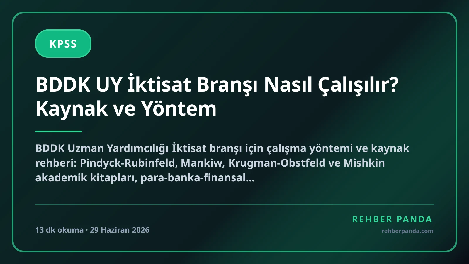BDDK UY İktisat Branşı Nasıl Çalışılır? Kaynak ve Yöntem
