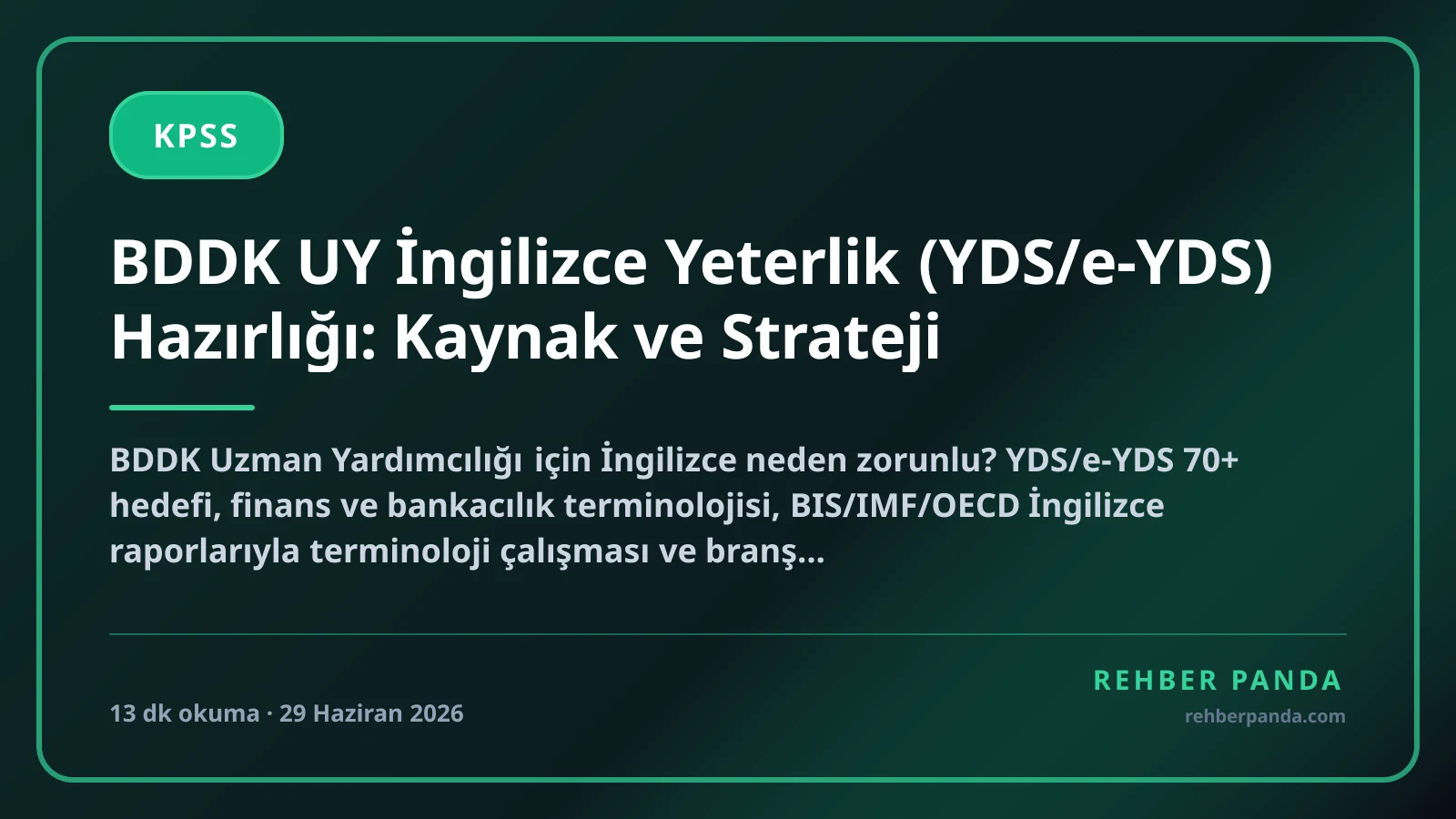 BDDK UY İngilizce Yeterlik (YDS/e-YDS) Hazırlığı: Kaynak ve Strateji