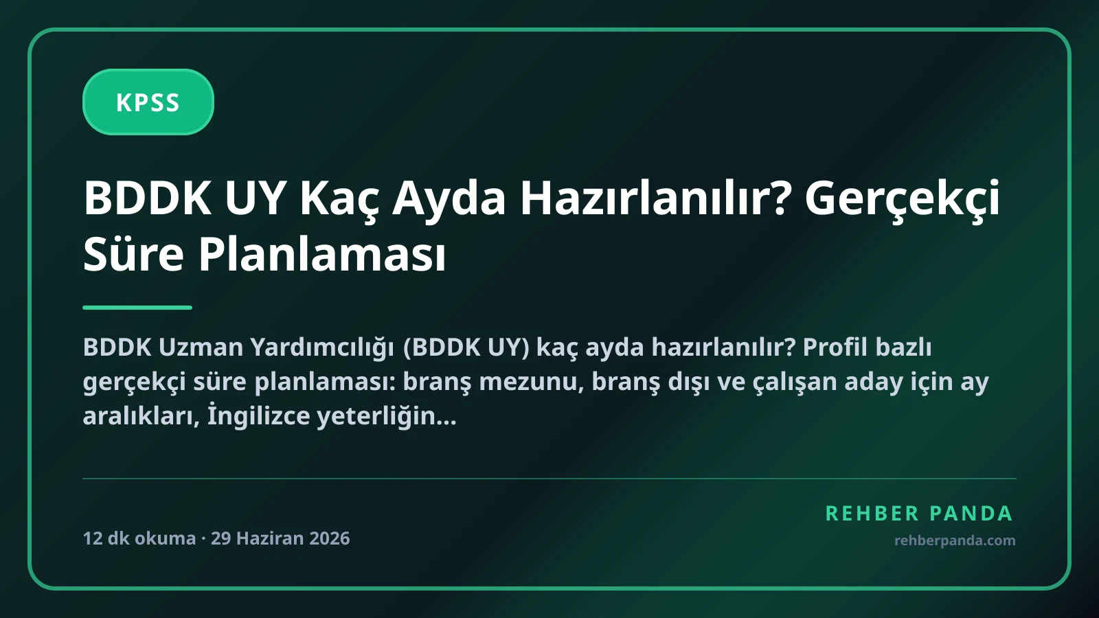BDDK UY Kaç Ayda Hazırlanılır? Gerçekçi Süre Planlaması