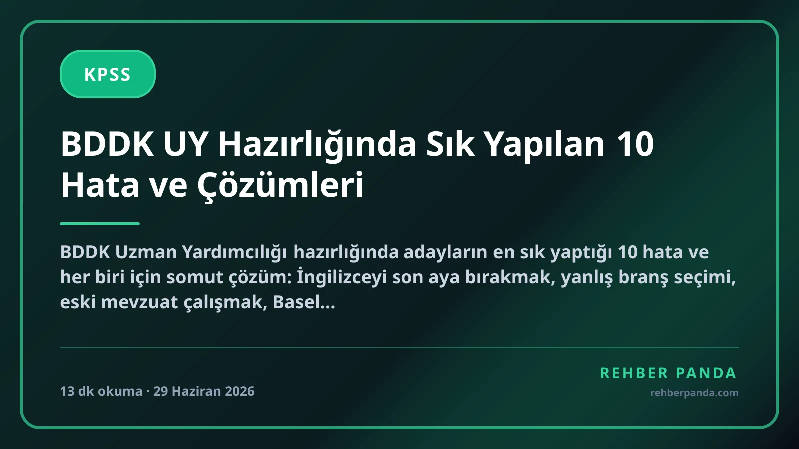BDDK UY Hazırlığında Sık Yapılan 10 Hata ve Çözümleri