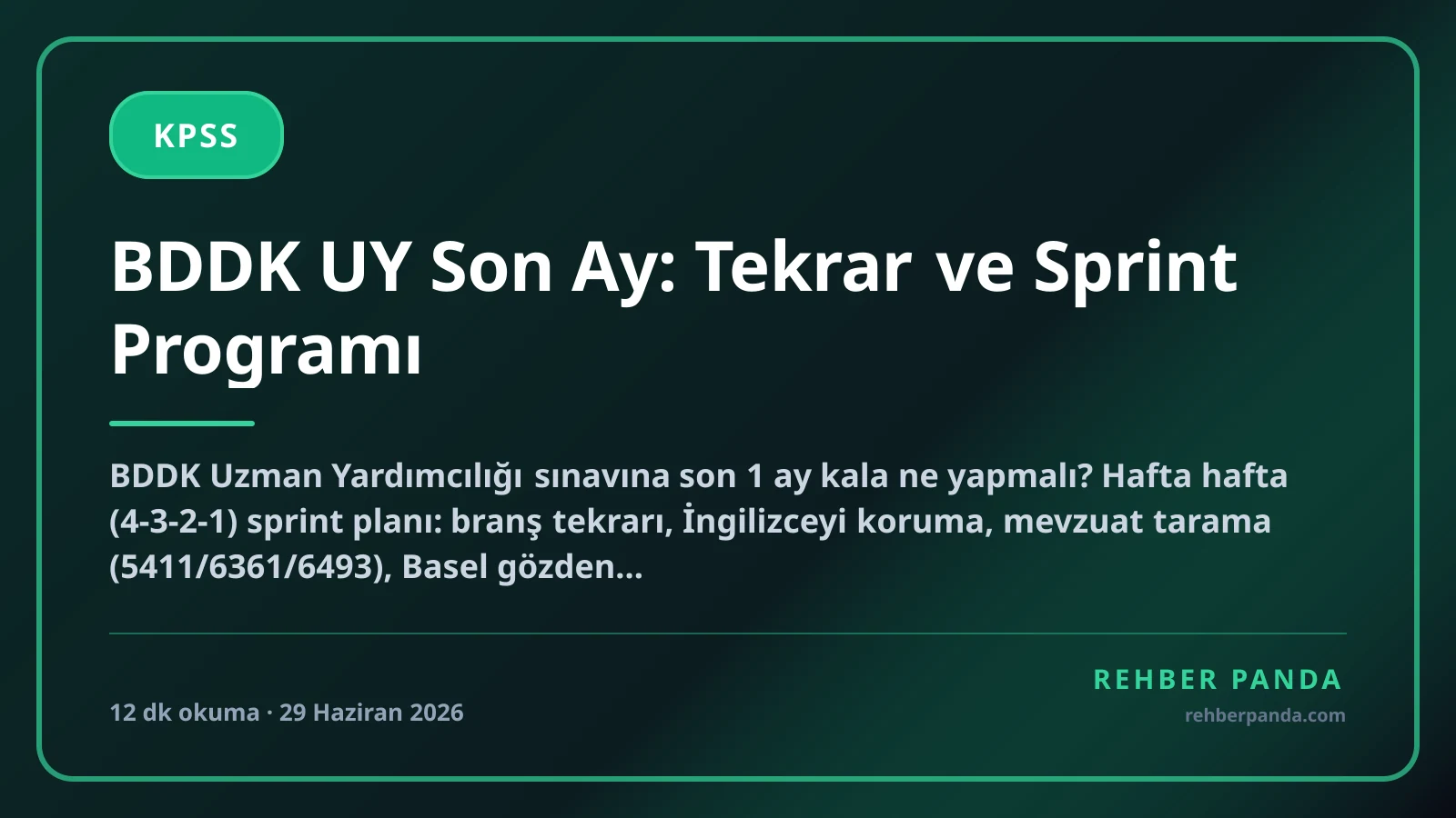 BDDK UY Son Ay: Tekrar ve Sprint Programı