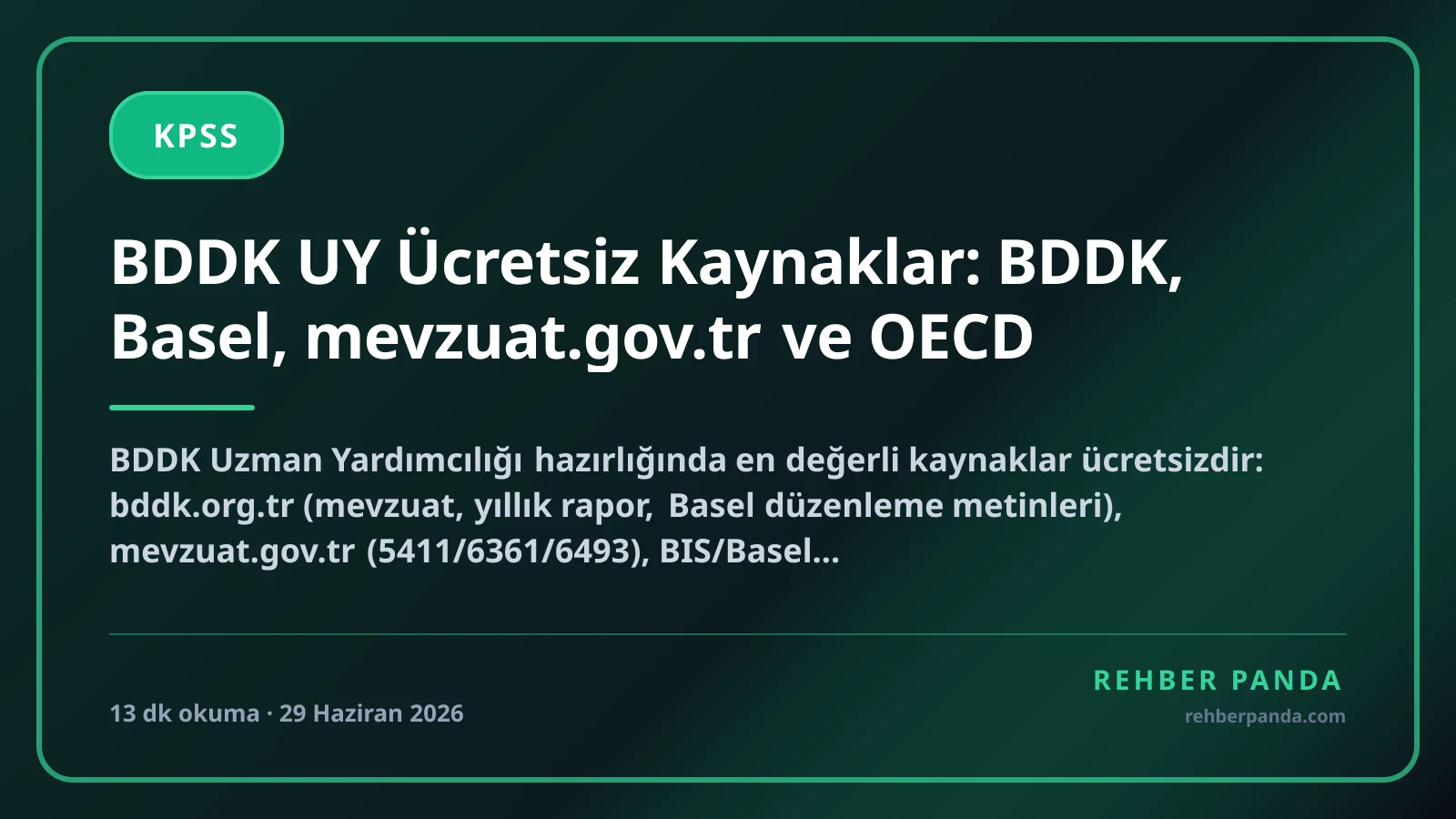 BDDK UY Ücretsiz Kaynaklar: BDDK, Basel, mevzuat.gov.tr ve OECD