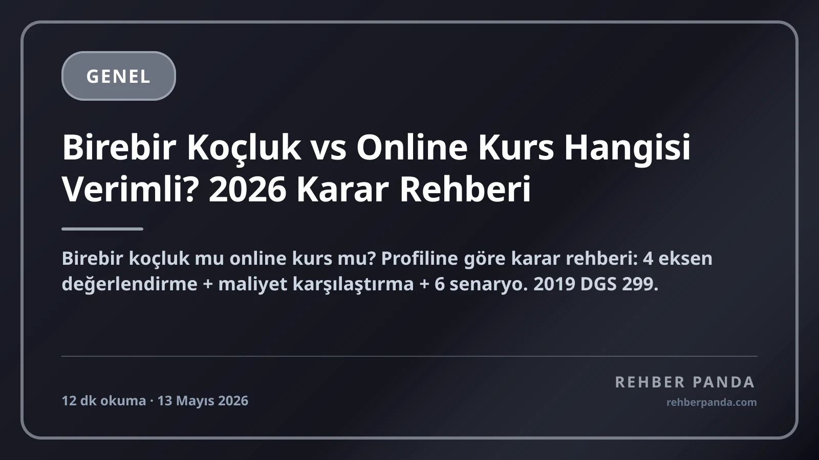 Birebir Koçluk vs Online Kurs Hangisi Verimli? 2026 Karar Rehberi