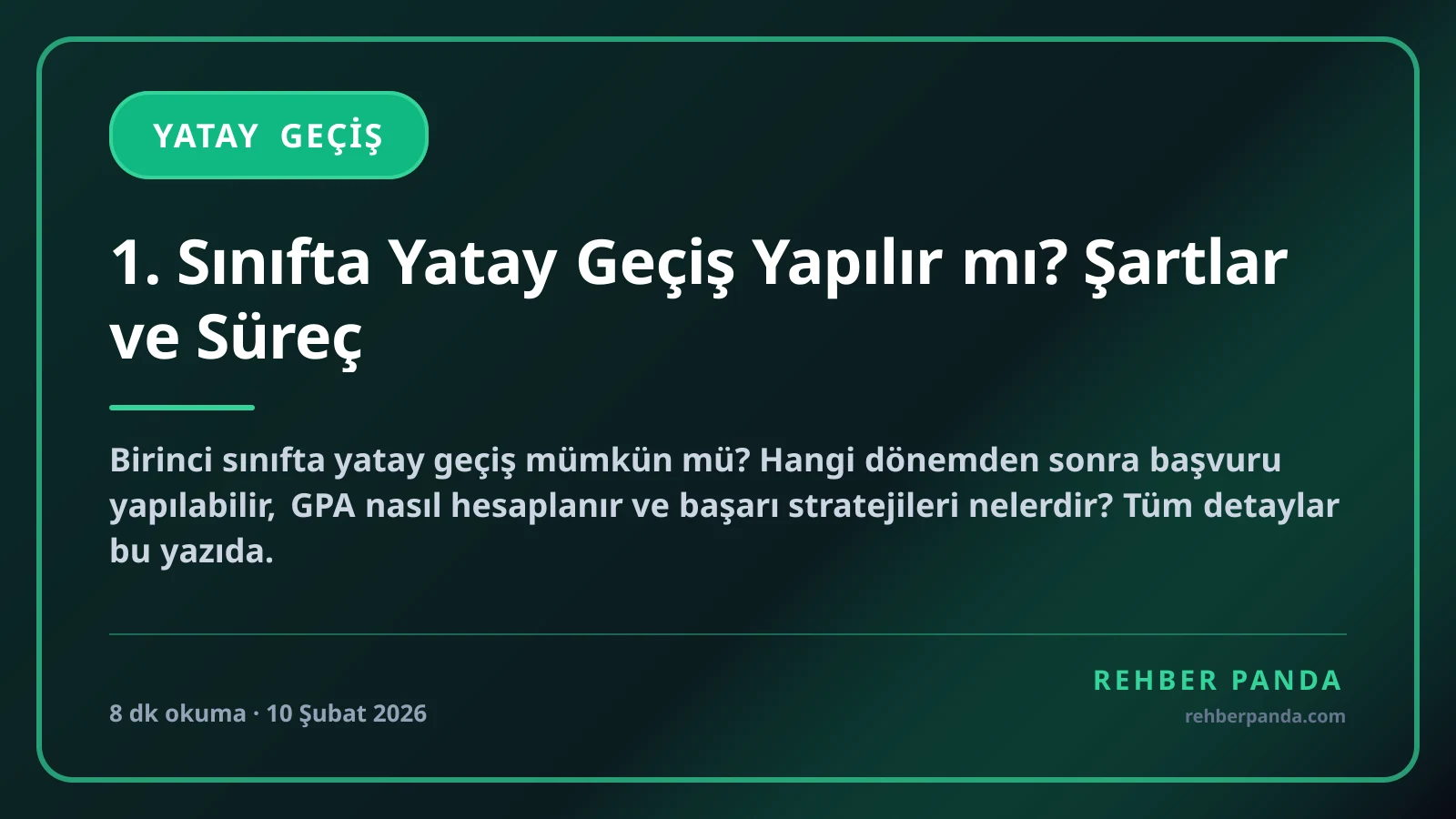 1. Sınıfta Yatay Geçiş Yapılır mı? Şartlar ve Süreç