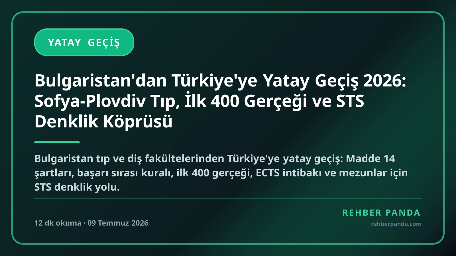 Bulgaristan'dan Türkiye'ye Yatay Geçiş 2026: Sofya-Plovdiv Tıp, İlk 400 Gerçeği ve STS Denklik Köprüsü