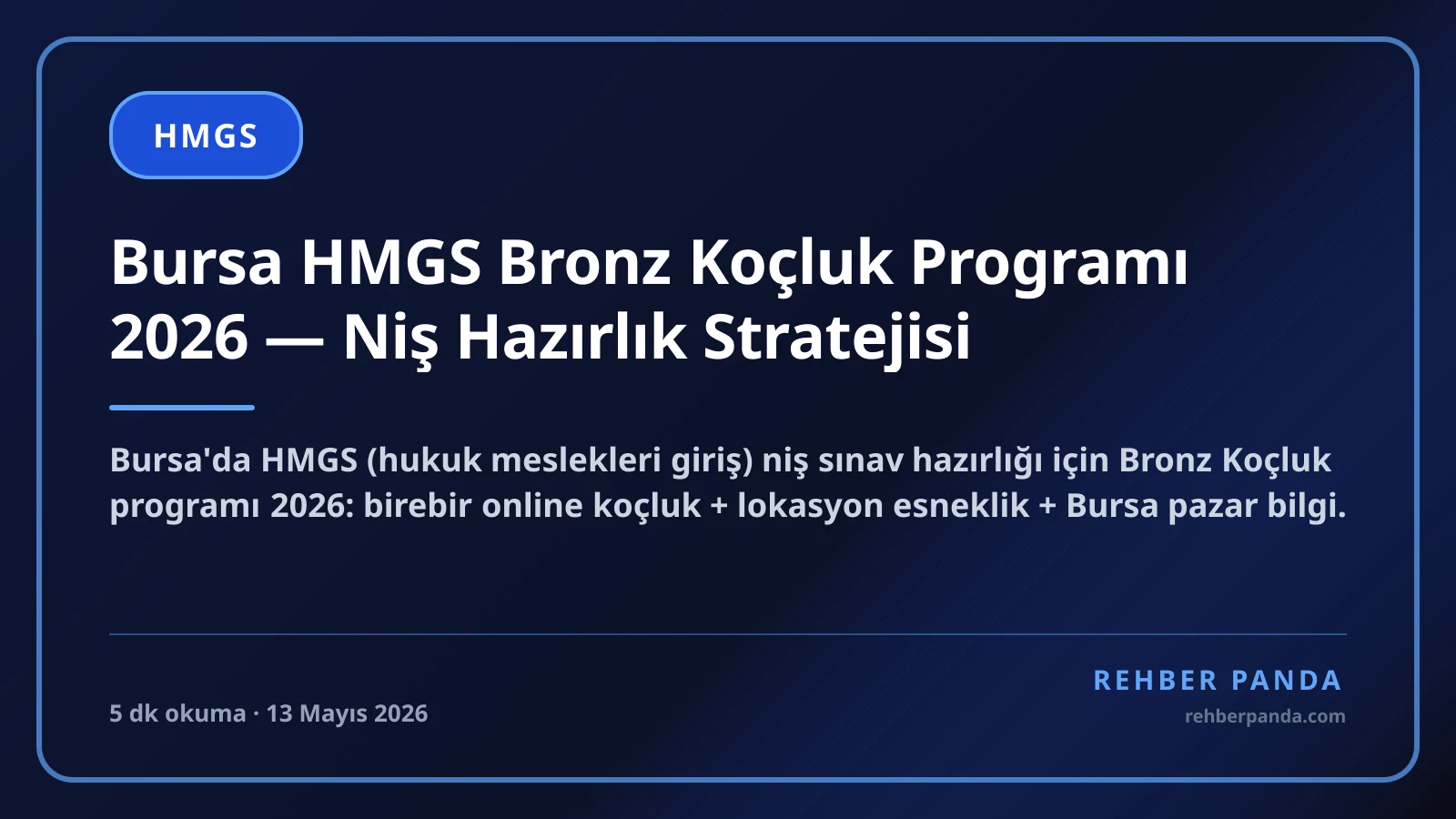 Bursa HMGS Bronz Koçluk Programı 2026 — Niş Hazırlık Stratejisi