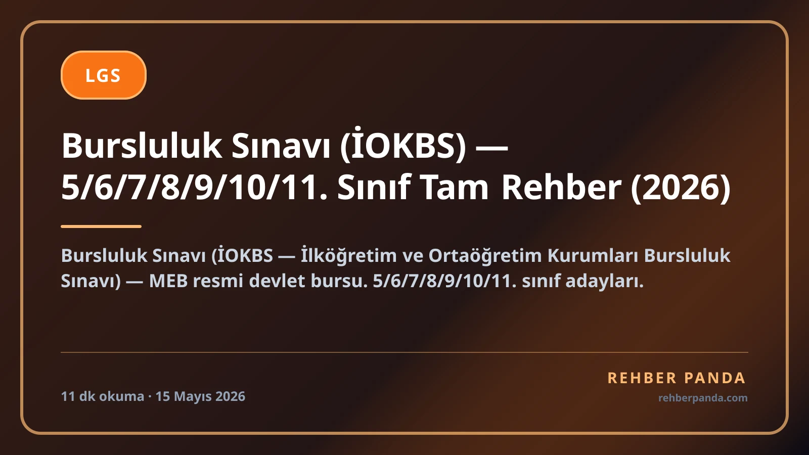 Bursluluk Sınavı (İOKBS) — 5/6/7/8/9/10/11. Sınıf Tam Rehber (2026)