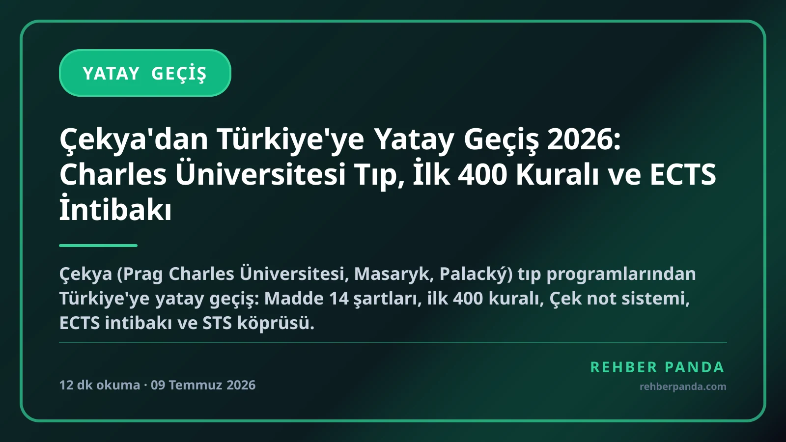Çekya'dan Türkiye'ye Yatay Geçiş 2026: Charles Üniversitesi Tıp, İlk 400 Kuralı ve ECTS İntibakı