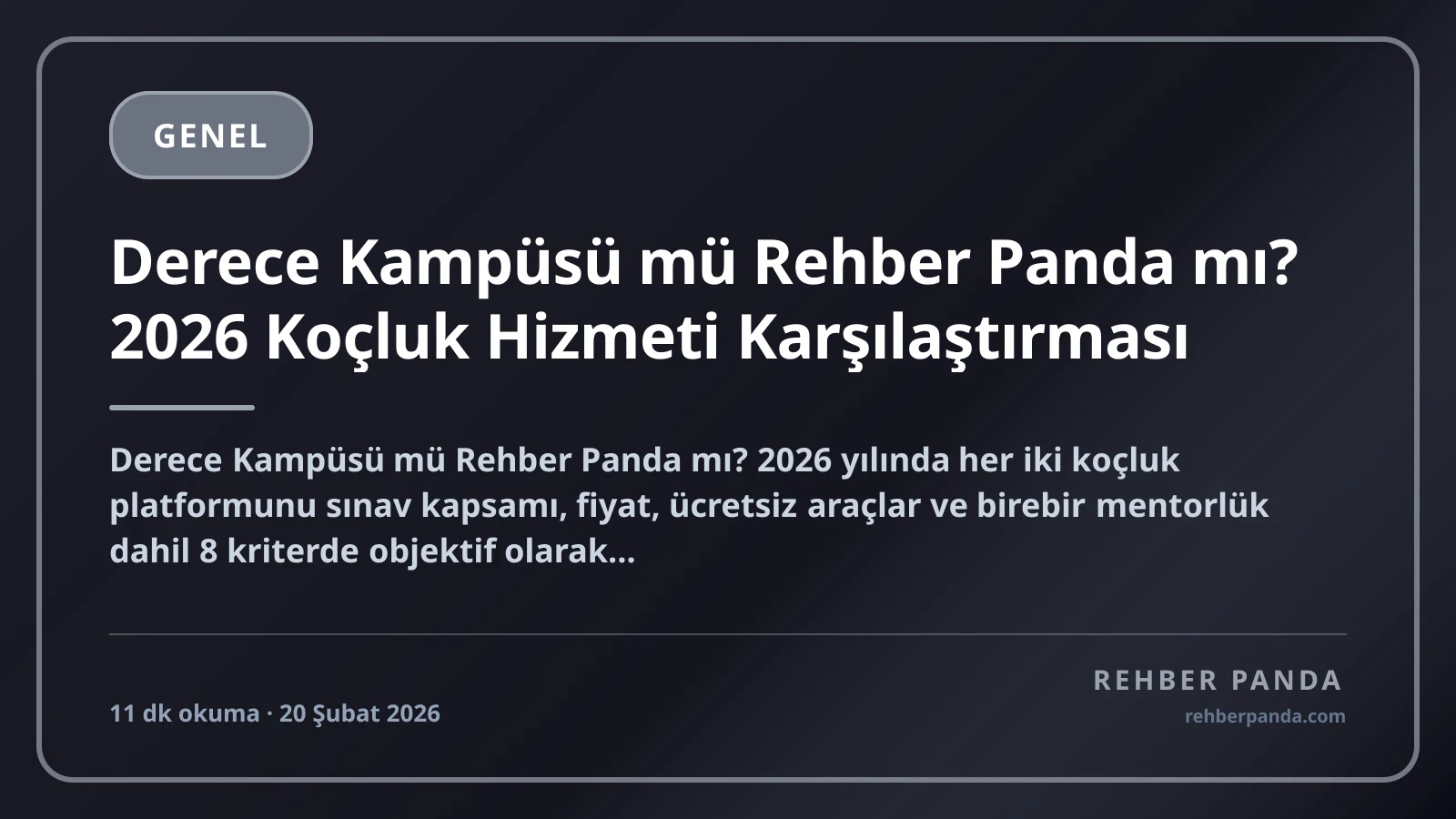 Derece Kampüsü mü Rehber Panda mı? 2026 Koçluk Hizmeti Karşılaştırması