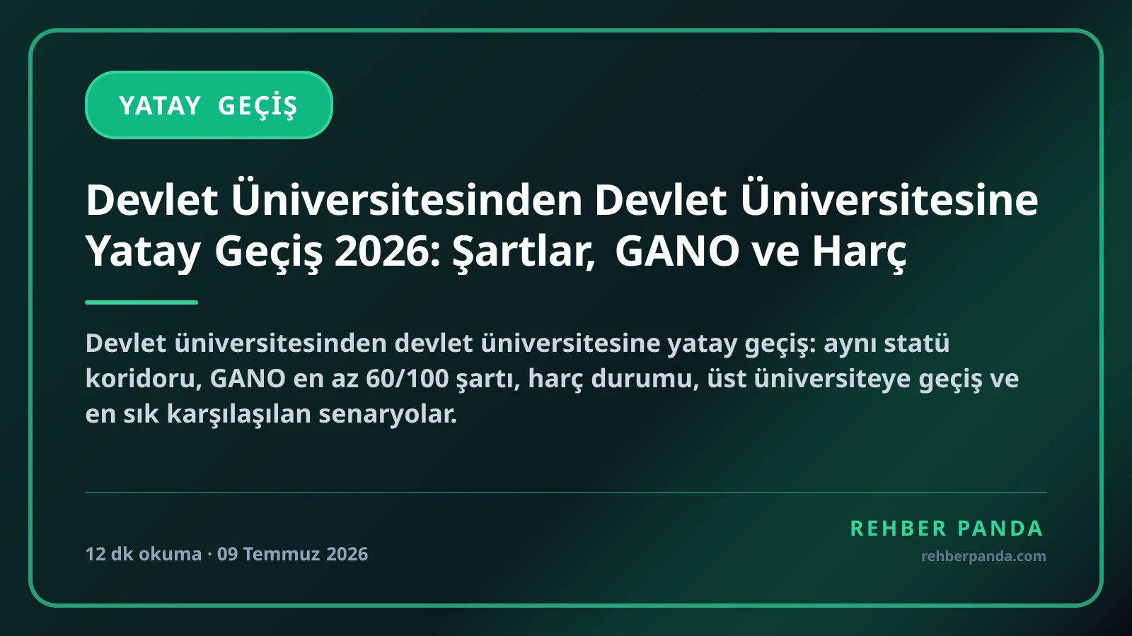 Devlet Üniversitesinden Devlet Üniversitesine Yatay Geçiş 2026: Şartlar, GANO ve Harç