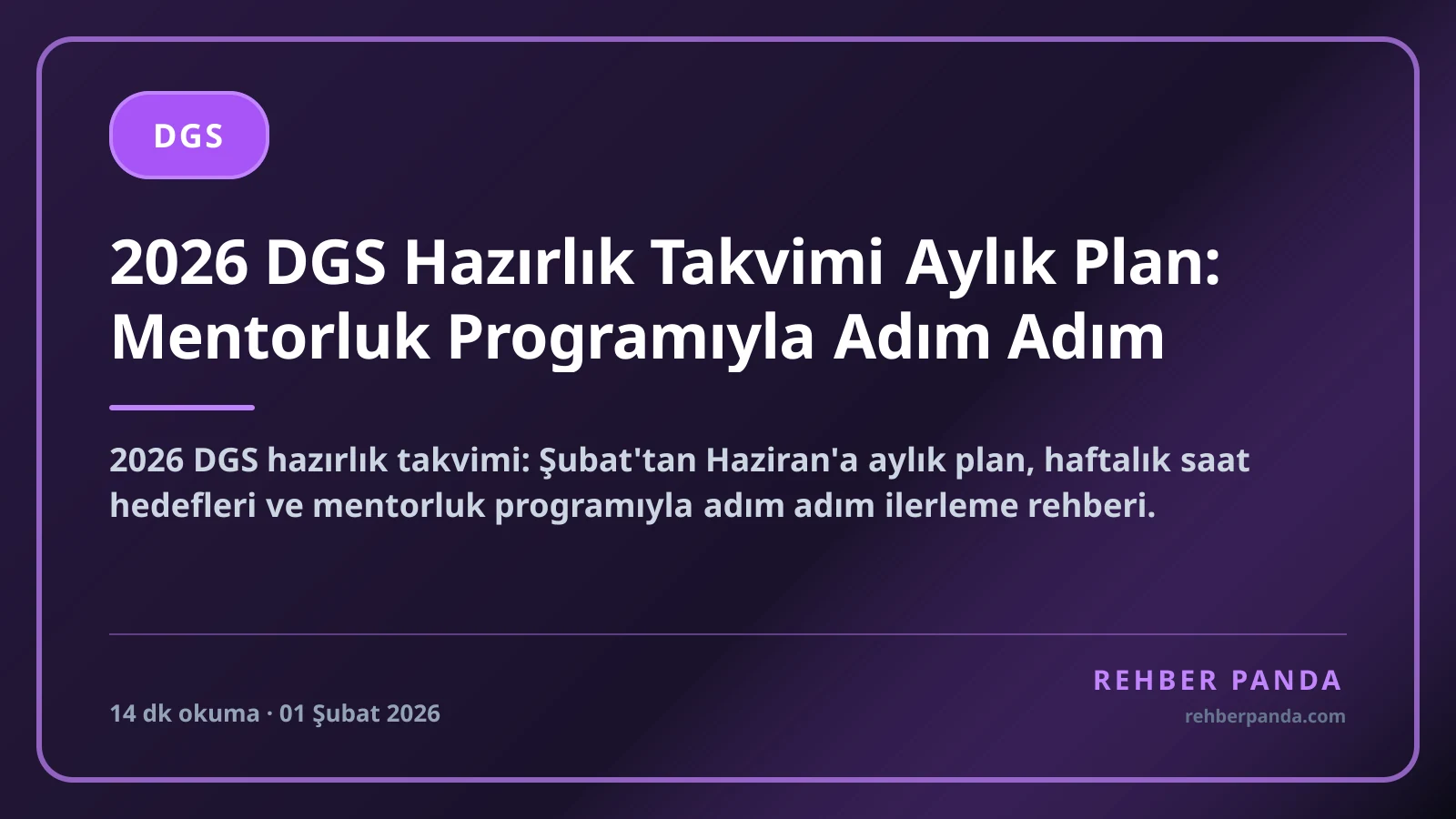 2026 DGS Hazırlık Takvimi Aylık Plan: Mentorluk Programıyla Adım Adım