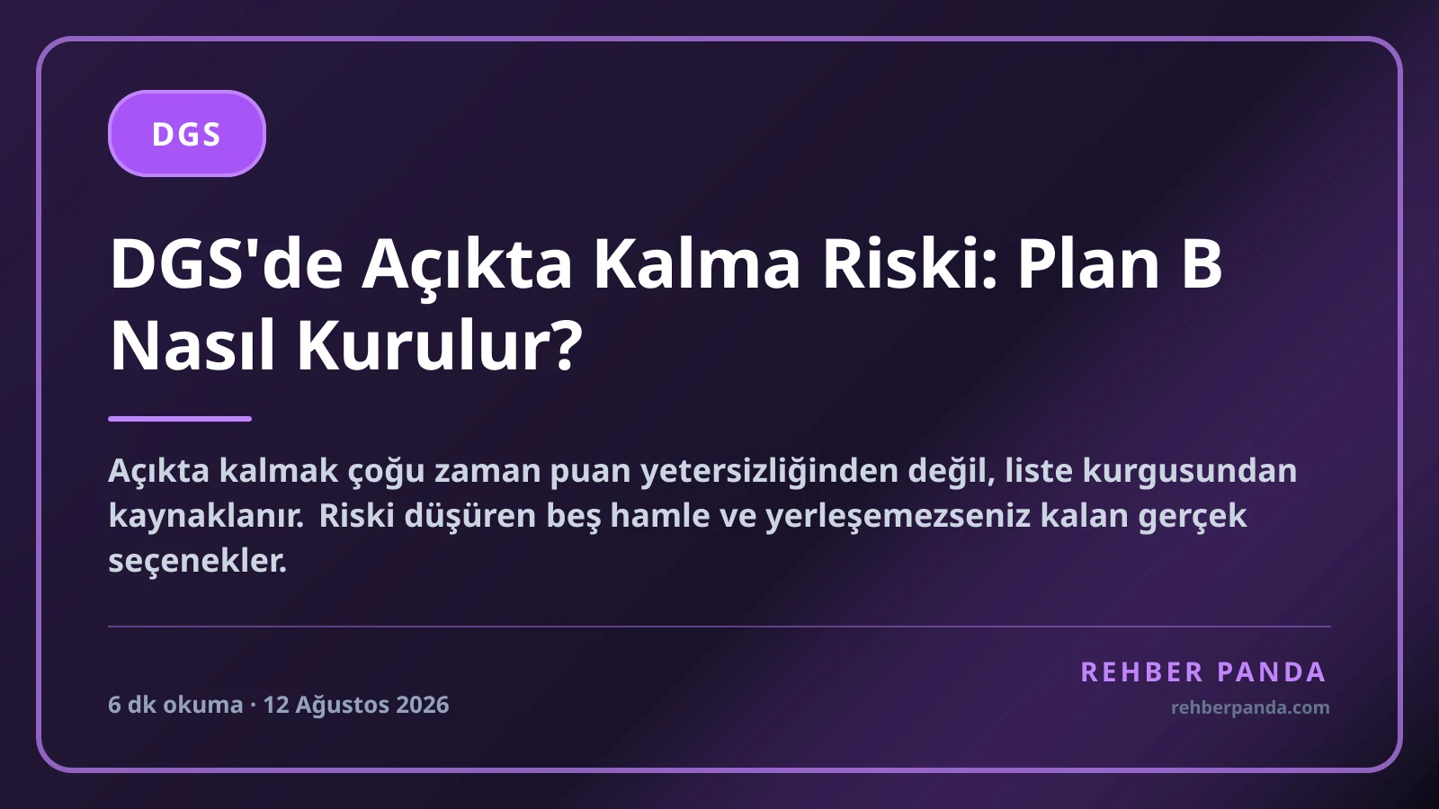 DGS'de Açıkta Kalma Riski: Plan B Nasıl Kurulur?