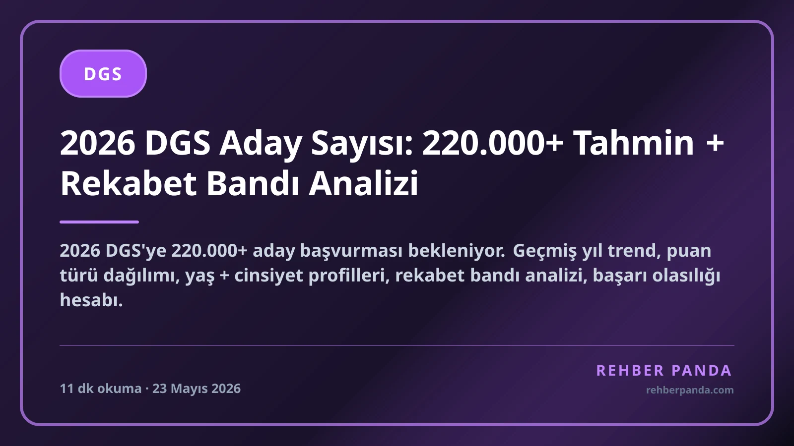 2026 DGS Aday Sayısı: 220.000+ Tahmin + Rekabet Bandı Analizi