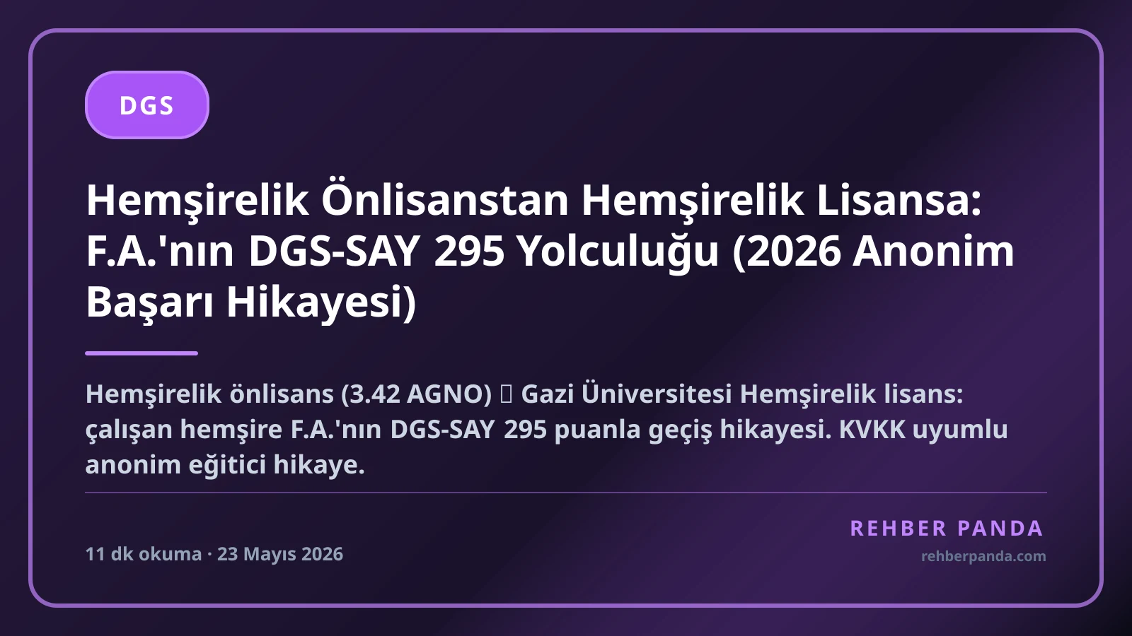Hemşirelik Önlisanstan Hemşirelik Lisansa: F.A.'nın DGS-SAY 295 Yolculuğu (2026 Anonim Başarı Hikayesi)