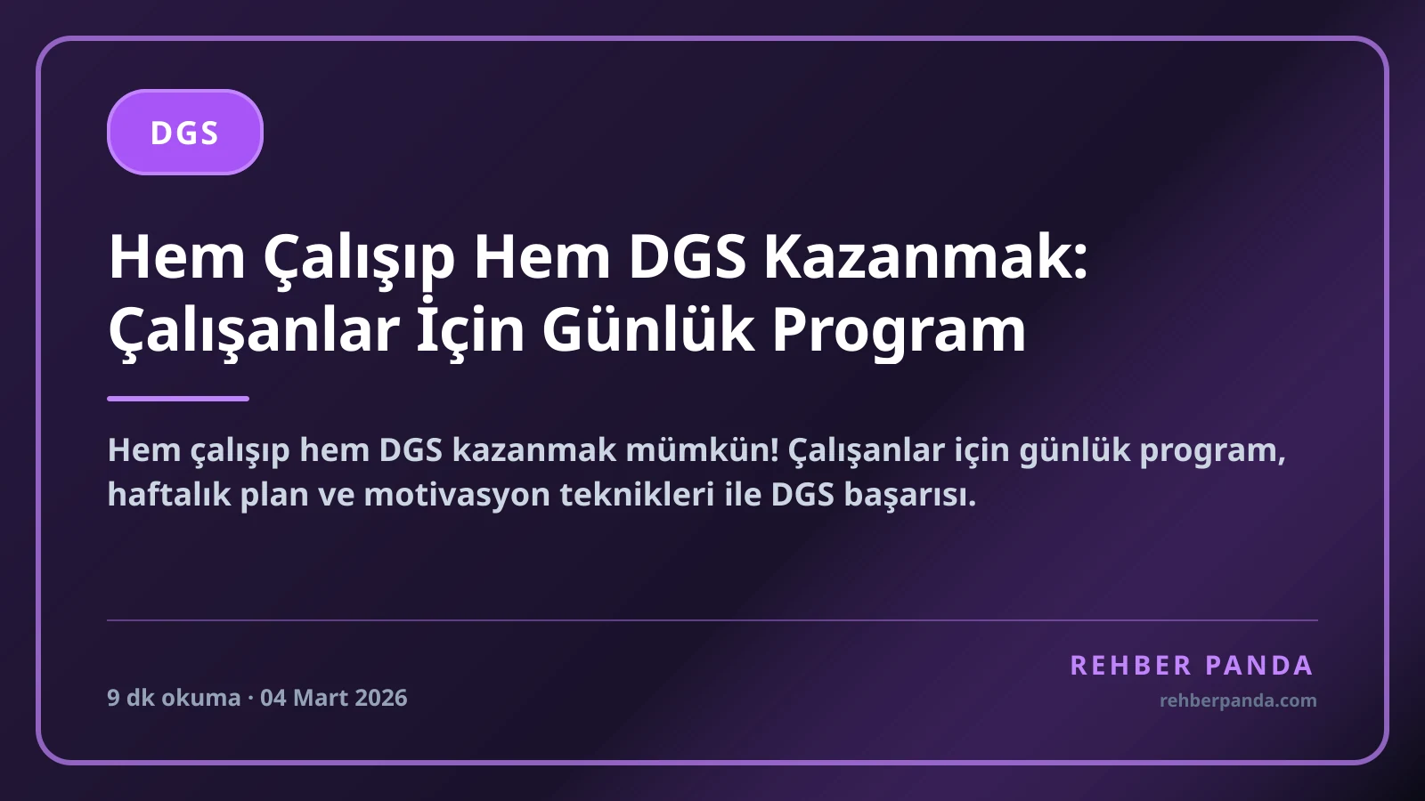 Hem Çalışıp Hem DGS Kazanmak: Çalışanlar İçin Günlük Program