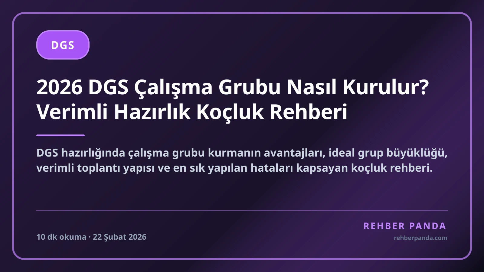 2026 DGS Çalışma Grubu Nasıl Kurulur? Verimli Hazırlık Koçluk Rehberi