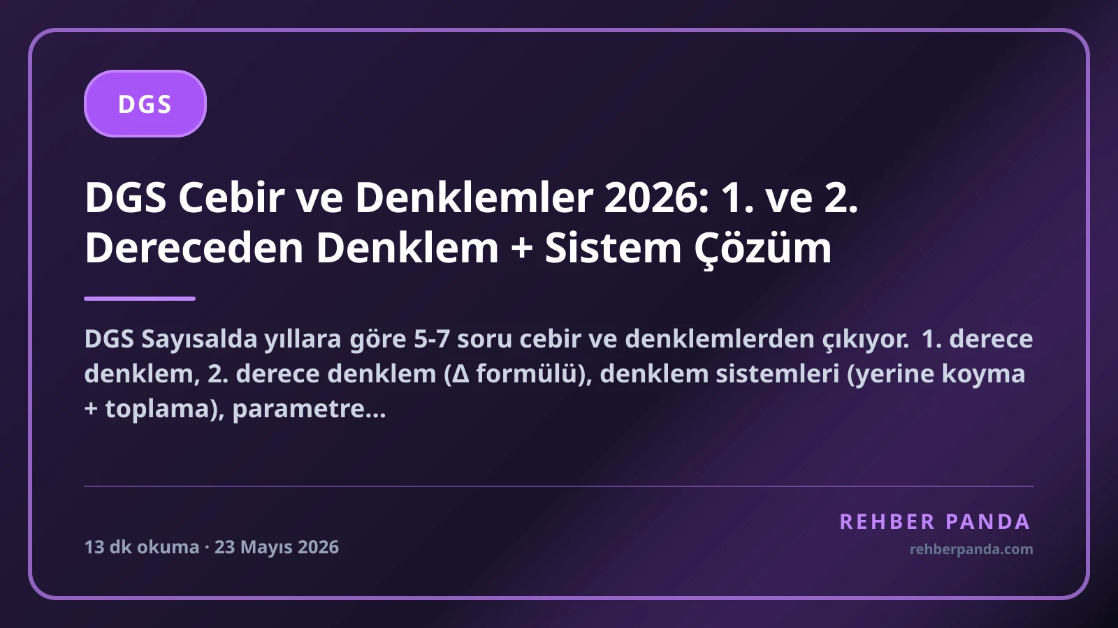 DGS Cebir ve Denklemler 2026: 1. ve 2. Dereceden Denklem + Sistem Çözüm
