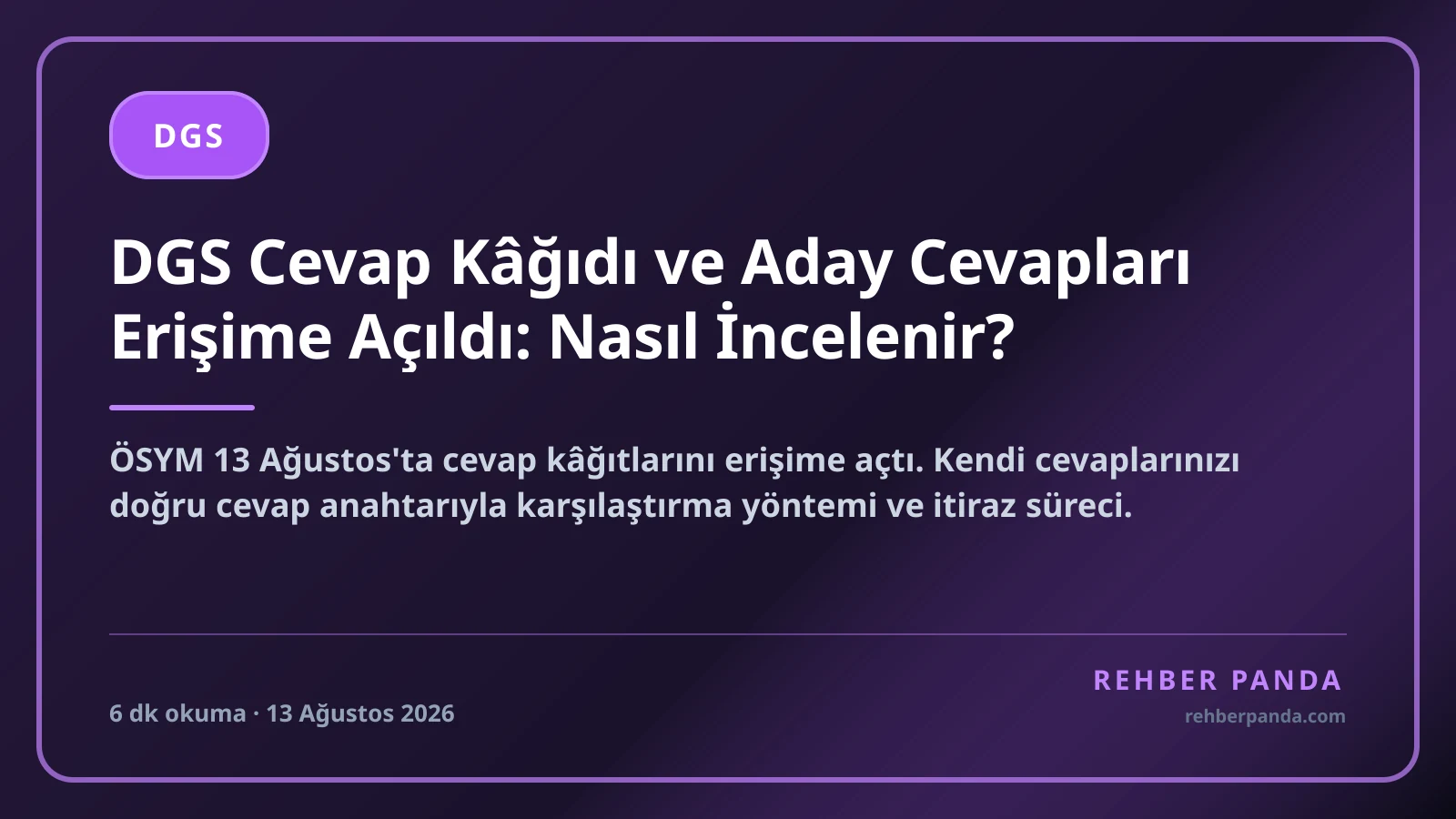 DGS Cevap Kâğıdı ve Aday Cevapları Erişime Açıldı: Nasıl İncelenir?