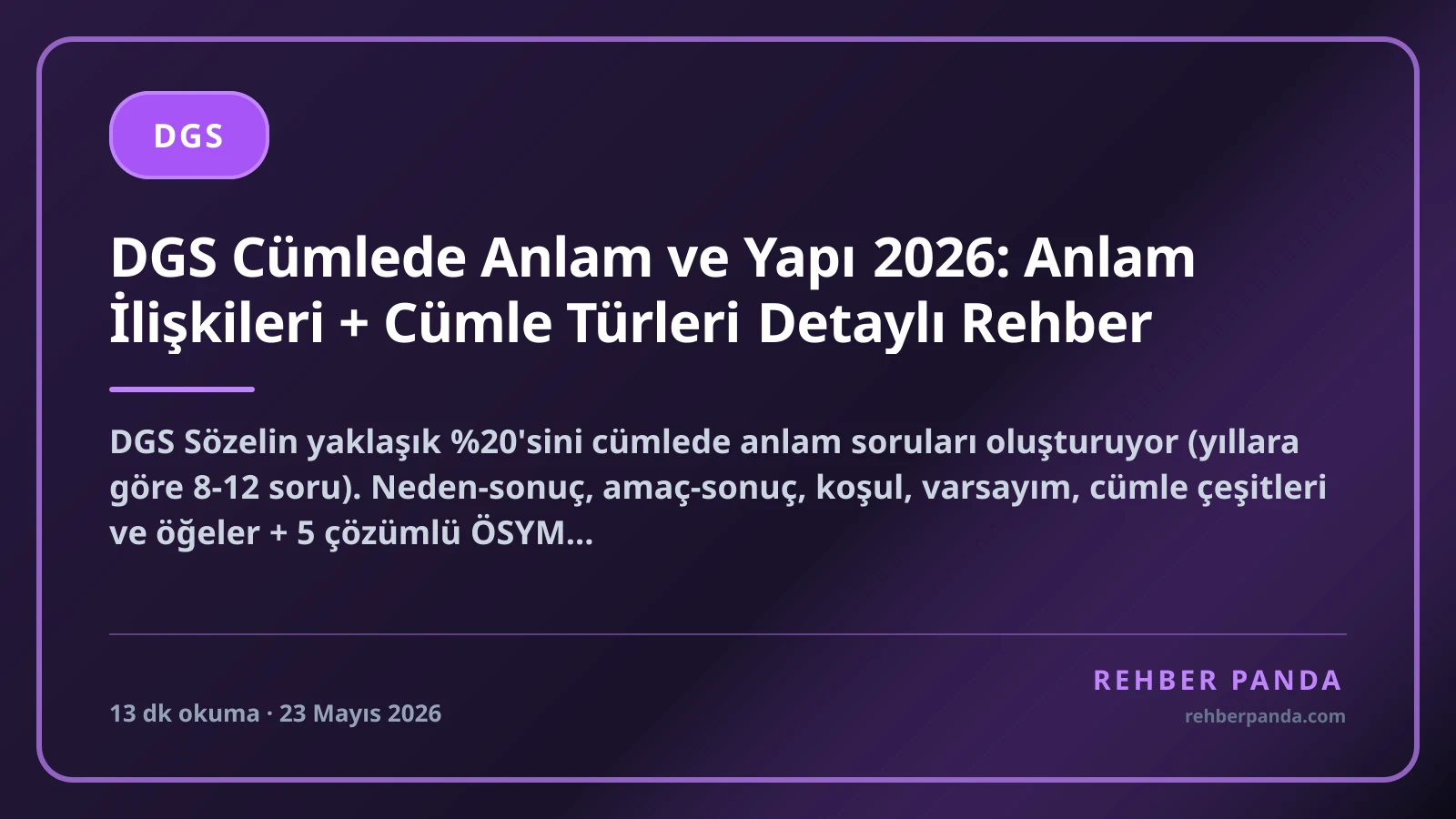 DGS Cümlede Anlam ve Yapı 2026: Anlam İlişkileri + Cümle Türleri Detaylı Rehber