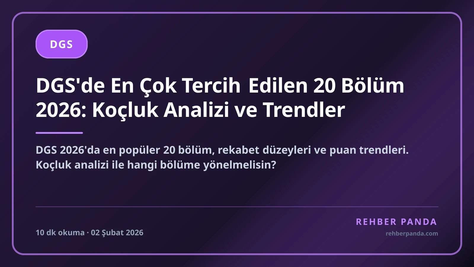 DGS'de En Çok Tercih Edilen 20 Bölüm 2026: Koçluk Analizi ve Trendler