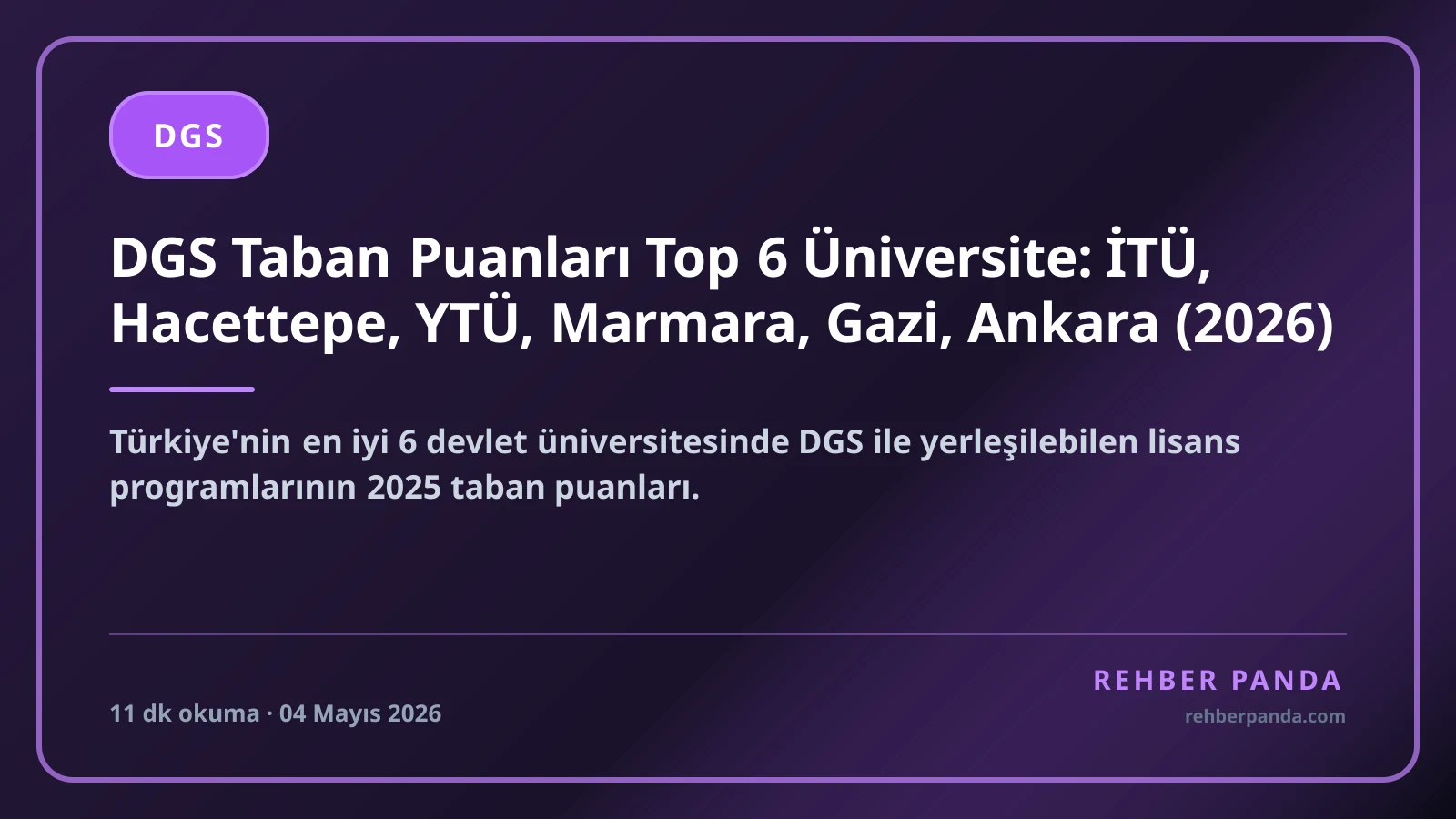 DGS Taban Puanları Top 6 Üniversite: İTÜ, Hacettepe, YTÜ, Marmara, Gazi, Ankara (2026)