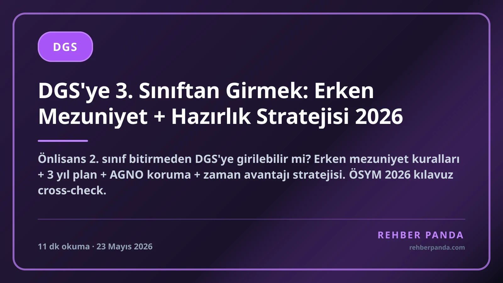 DGS'ye 3. Sınıftan Girmek: Erken Mezuniyet + Hazırlık Stratejisi 2026