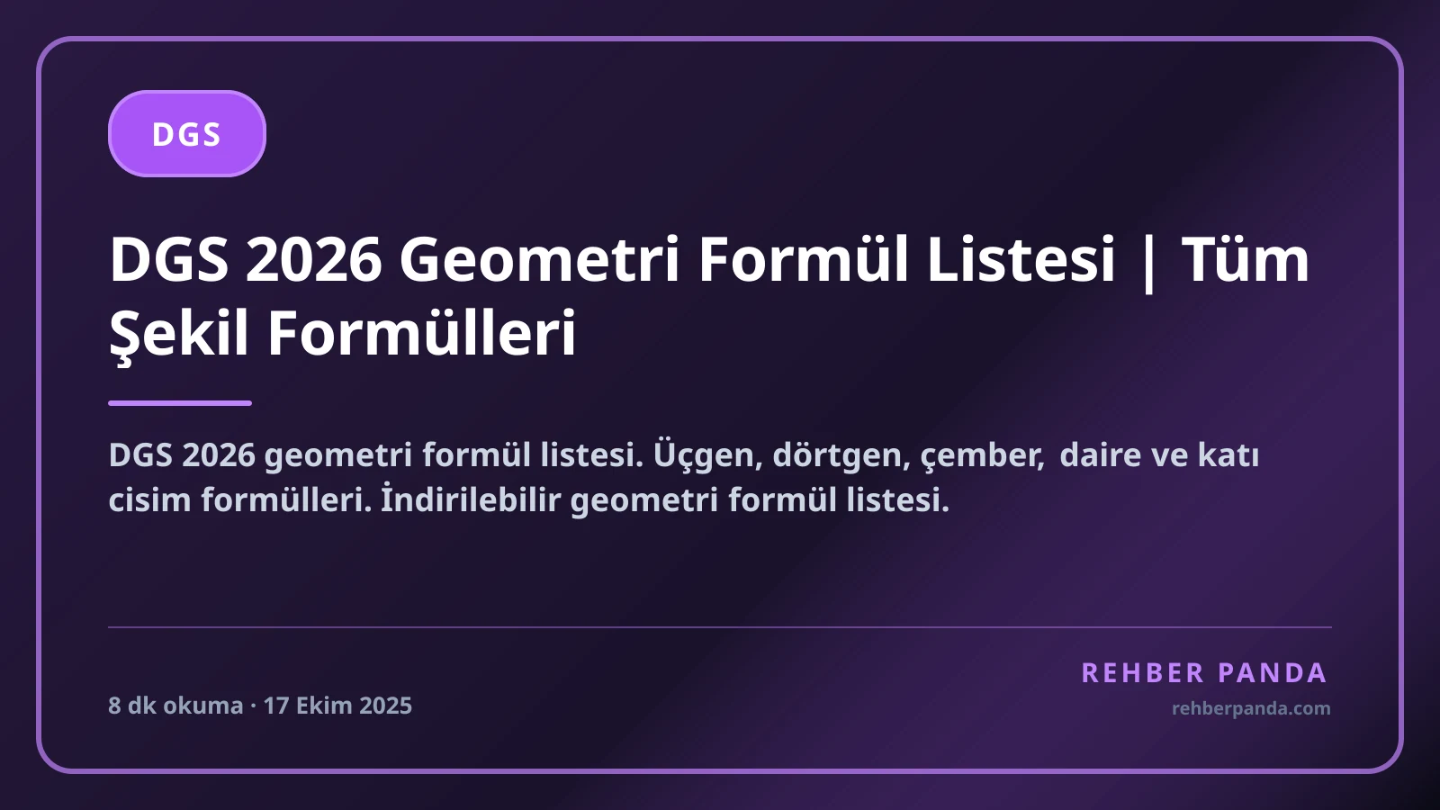 DGS 2026 Geometri Formül Listesi | Tüm Şekil Formülleri