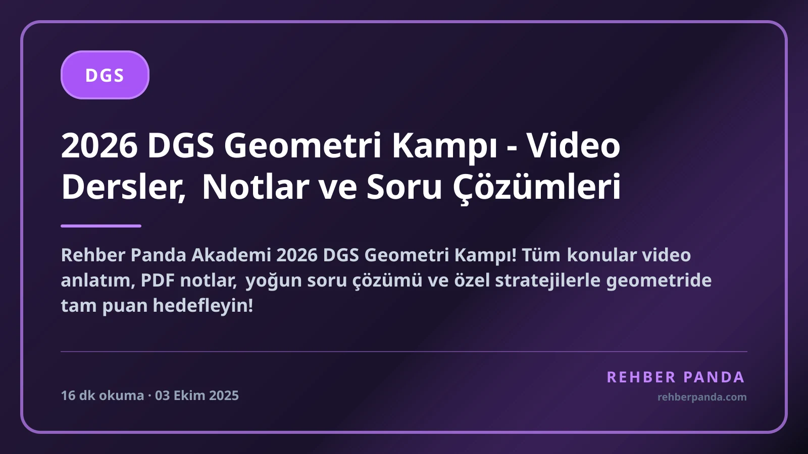 2026 DGS Geometri Kampı - Video Dersler, Notlar ve Soru Çözümleri