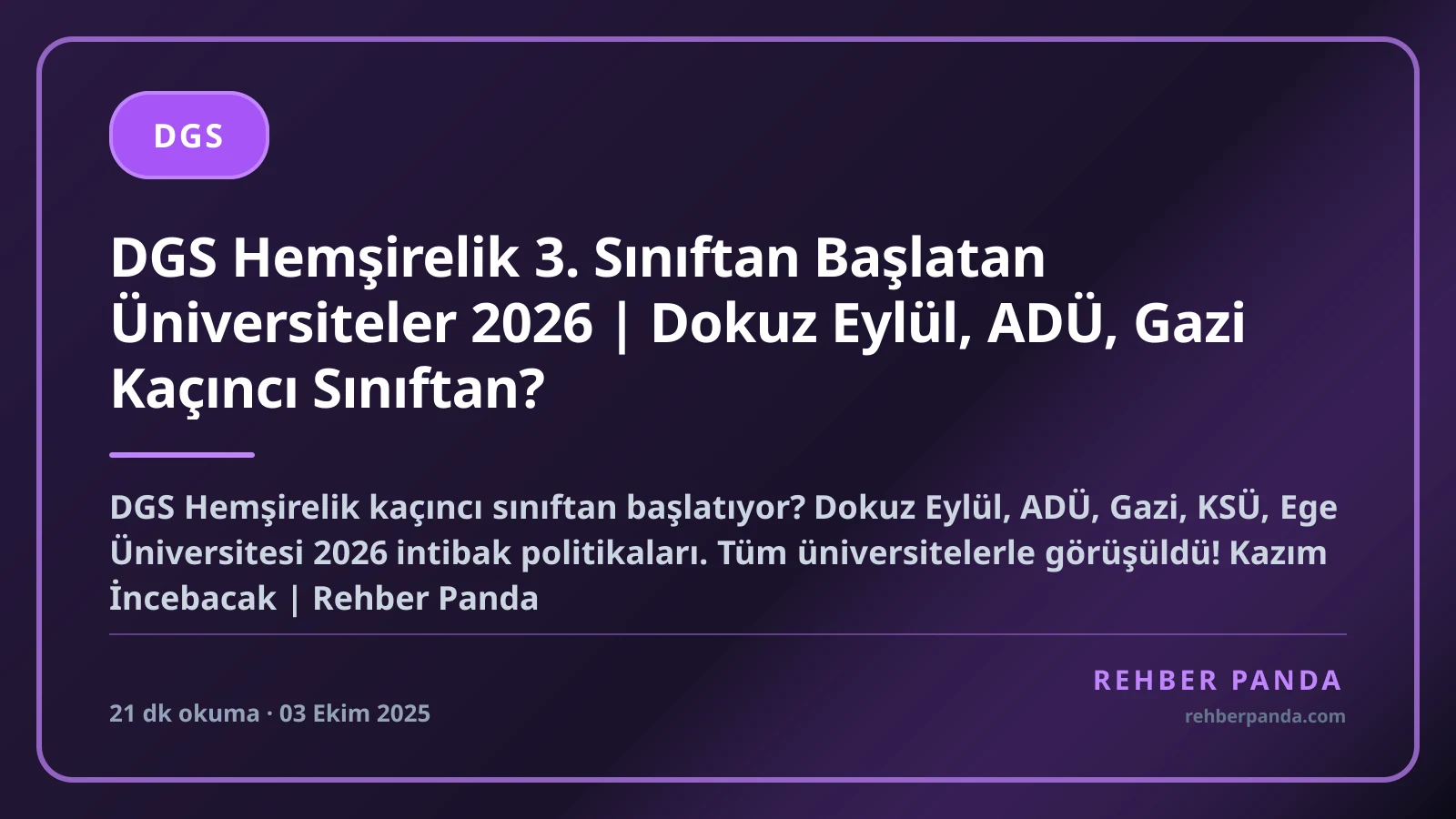 DGS Hemşirelik 3. Sınıftan Başlatan Üniversiteler 2026 | Dokuz Eylül, ADÜ, Gazi Kaçıncı Sınıftan?