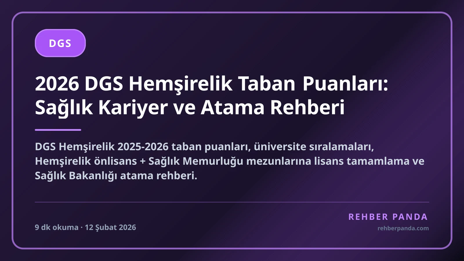 2026 DGS Hemşirelik Taban Puanları: Sağlık Kariyer ve Atama Rehberi