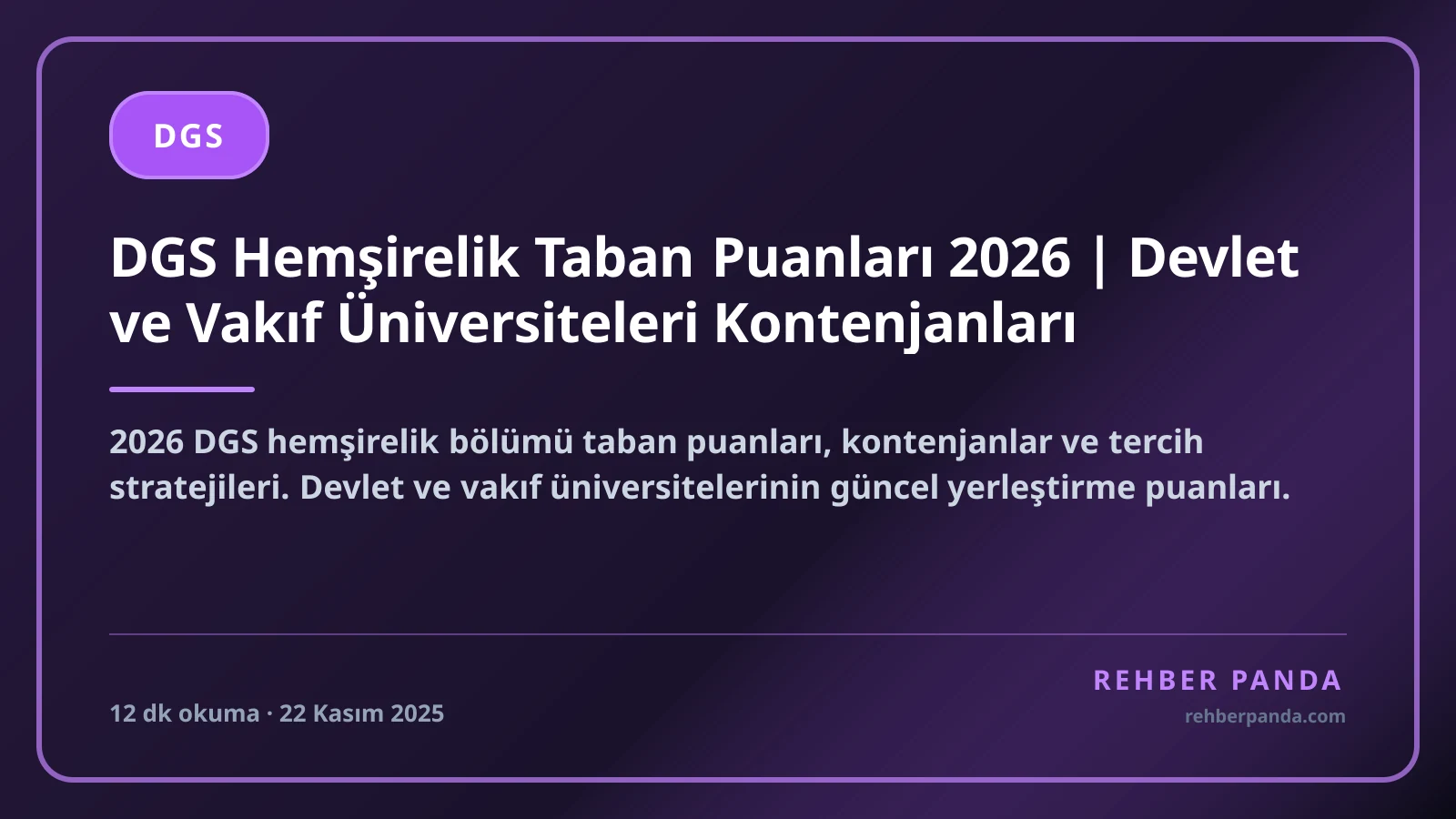 DGS Hemşirelik Taban Puanları 2026 | Devlet ve Vakıf Üniversiteleri Kontenjanları