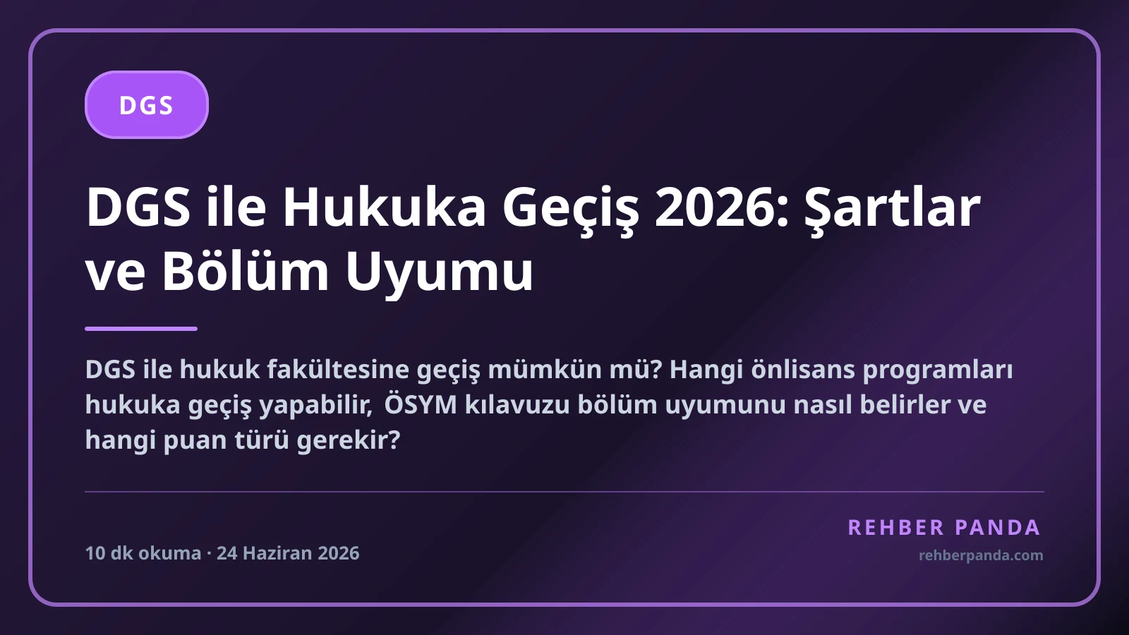 DGS ile Hukuka Geçiş 2026: Şartlar ve Bölüm Uyumu