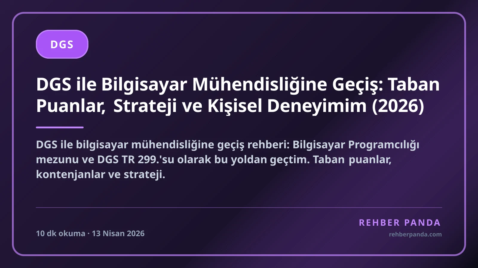 DGS ile Bilgisayar Mühendisliğine Geçiş: Taban Puanlar, Strateji ve Kişisel Deneyimim (2026)