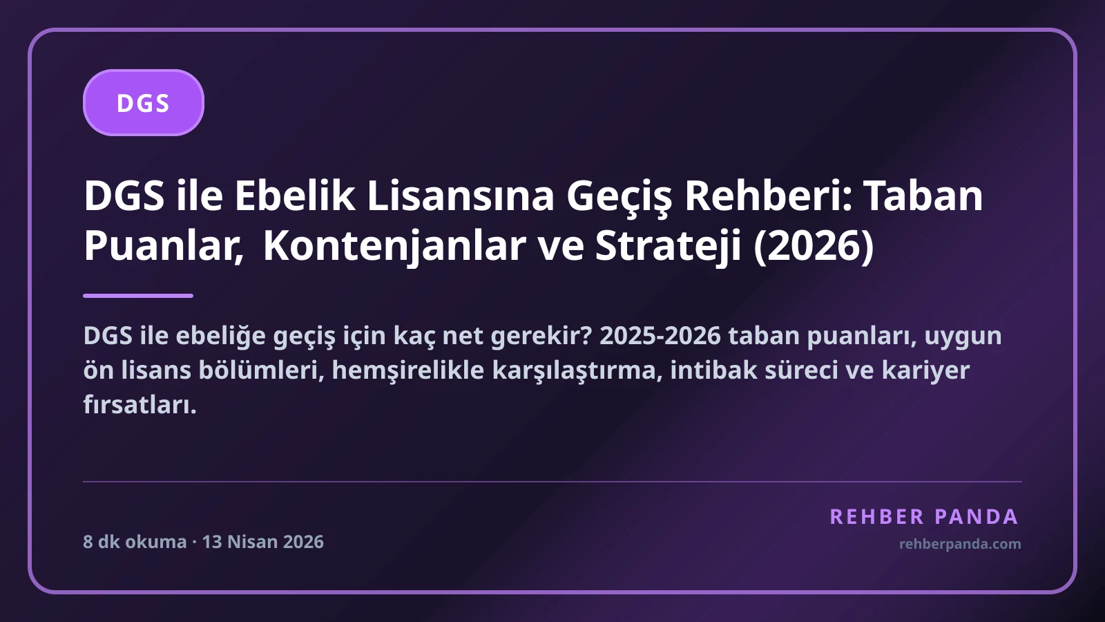 DGS ile Ebelik Lisansına Geçiş Rehberi: Taban Puanlar, Kontenjanlar ve Strateji (2026)