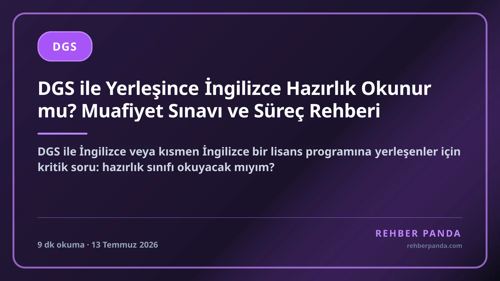 DGS ile Yerleşince İngilizce Hazırlık Okunur mu? Muafiyet Sınavı ve Süreç Rehberi