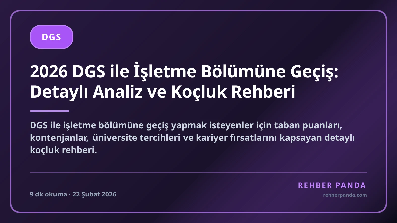 2026 DGS ile İşletme Bölümüne Geçiş: Detaylı Analiz ve Koçluk Rehberi