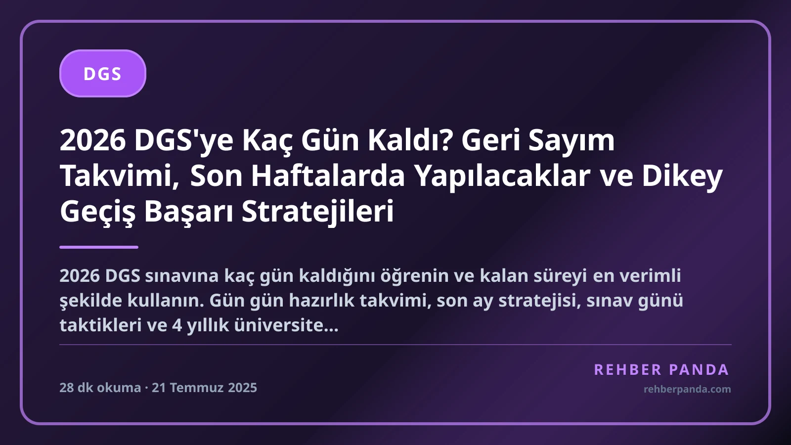2026 DGS'ye Kaç Gün Kaldı? Geri Sayım Takvimi, Son Haftalarda Yapılacaklar ve Dikey Geçiş Başarı Stratejileri