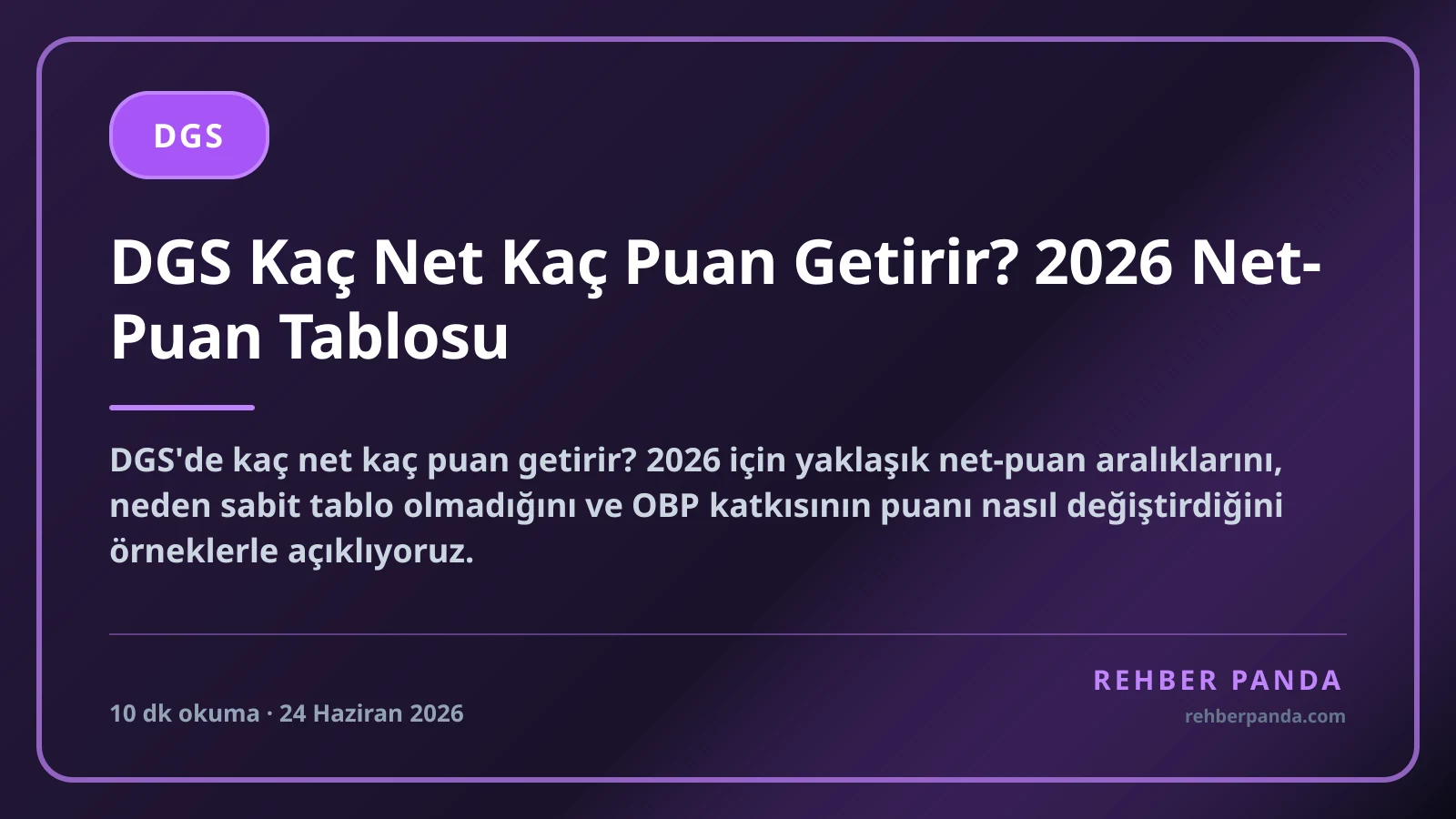 DGS Kaç Net Kaç Puan Getirir? 2026 Net-Puan Tablosu
