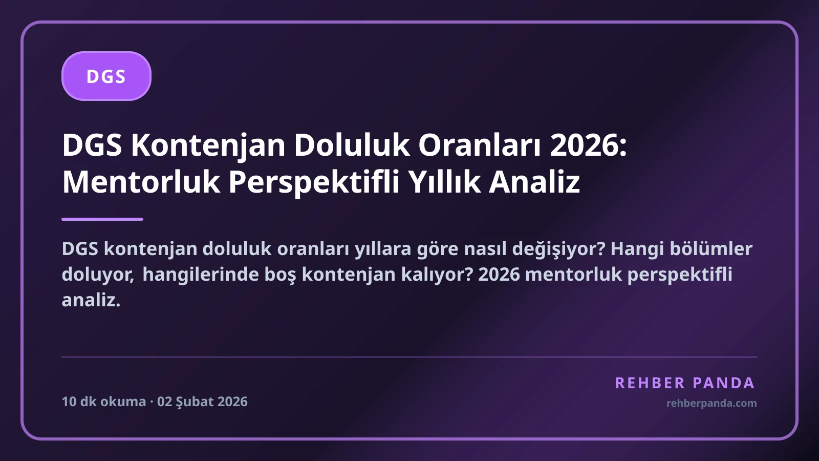 DGS Kontenjan Doluluk Oranları 2026: Mentorluk Perspektifli Yıllık Analiz